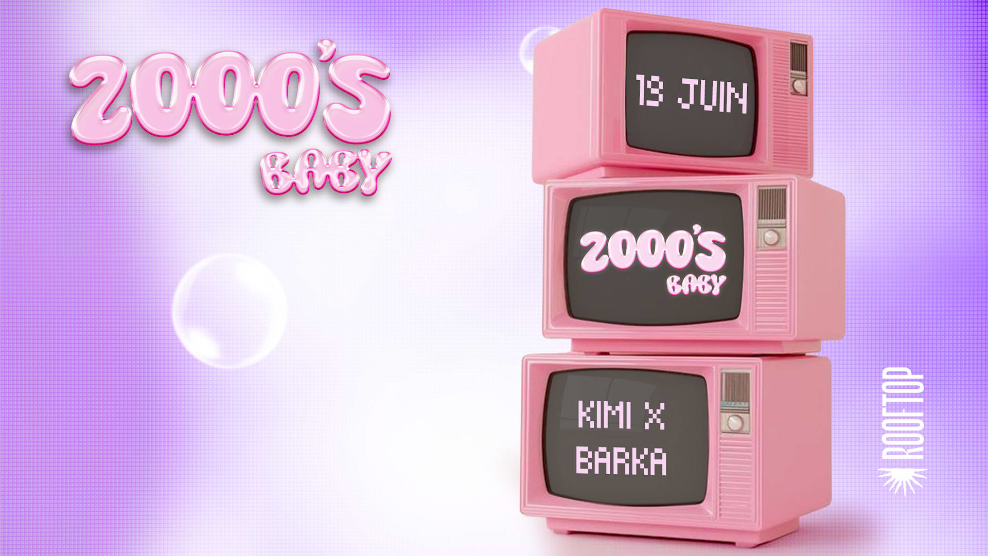 R2 I Le Rooftop X 2000s Baby 19.06