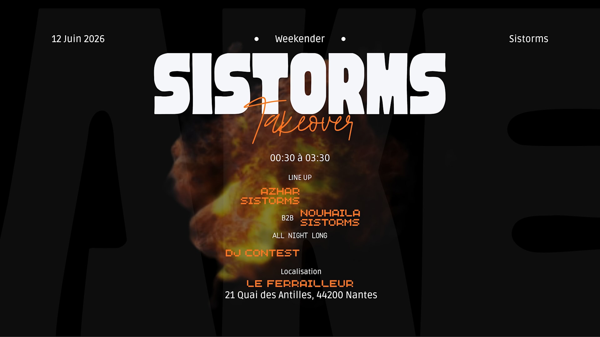 Sistorms Takeover Weekender - Prix Libre