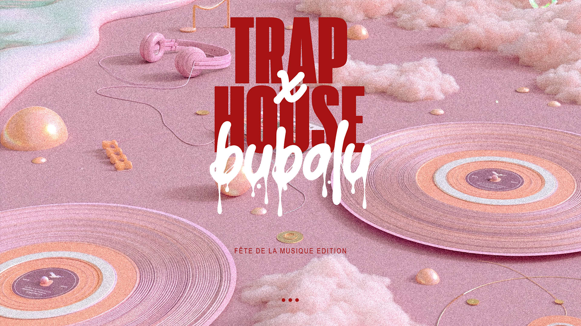 Fdlm Official Party  : Bubalu X Traphouse  - 21 Juin