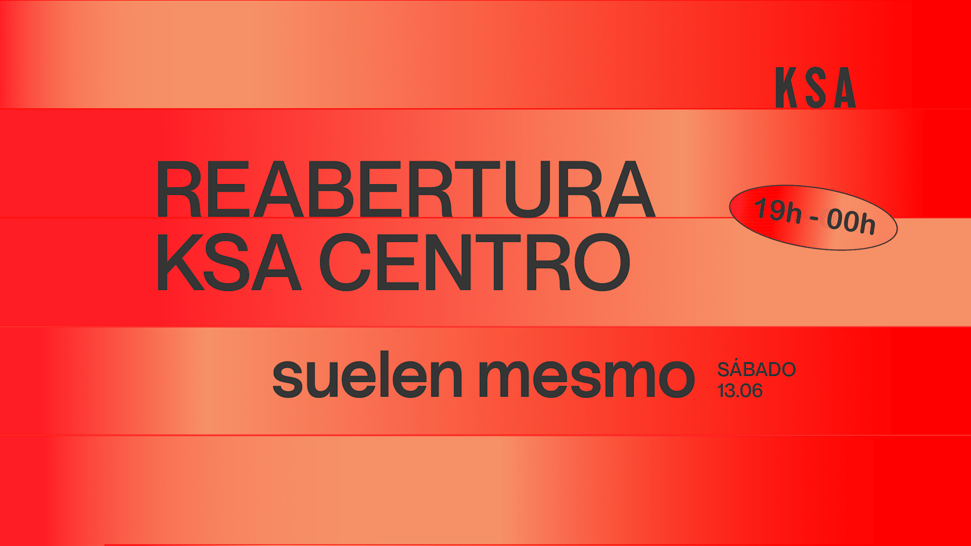 Reabertura Ksa Centro - Sáb 13.06 -  Dj Set Suelen Mesmo