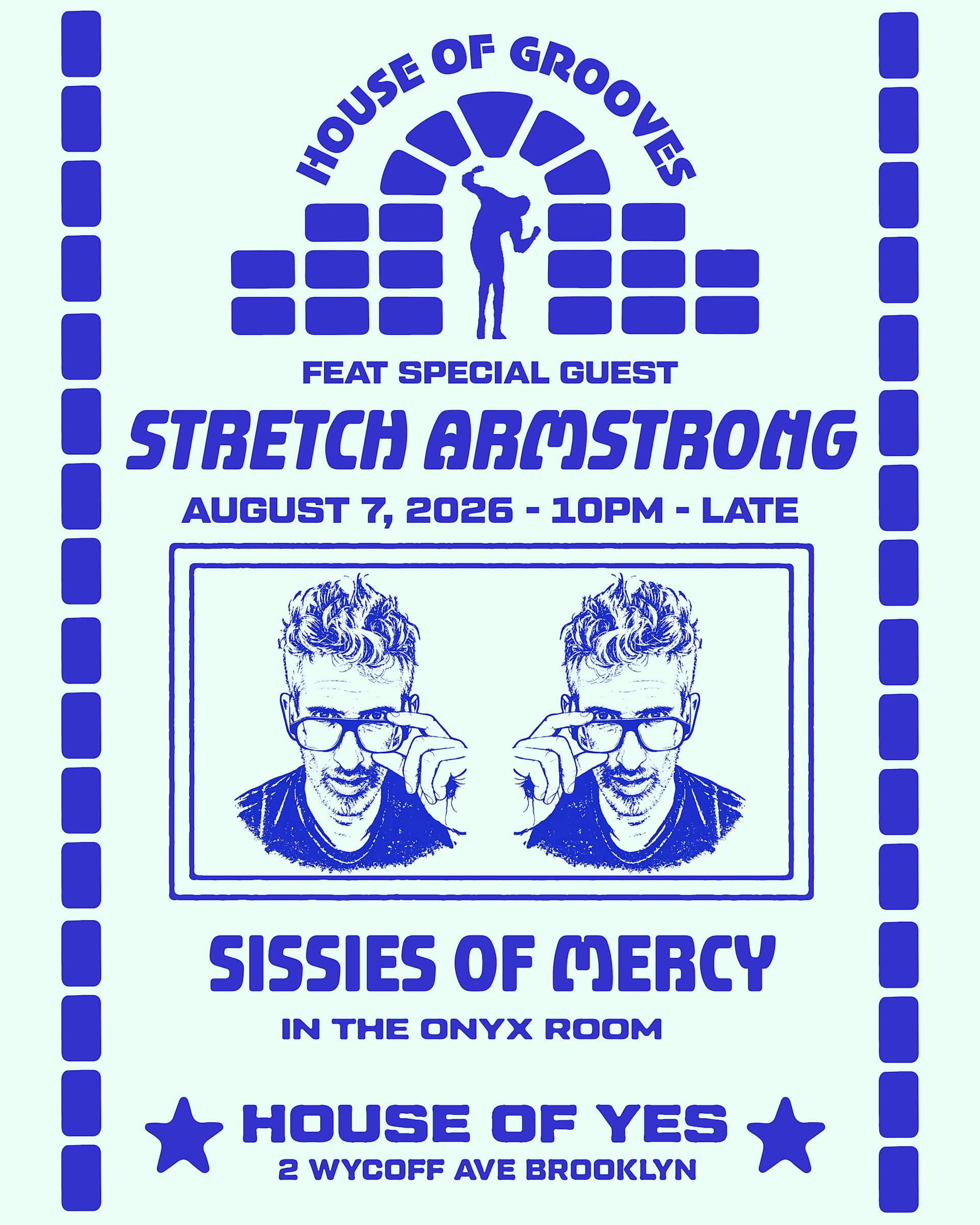 House Of Grooves: Stretch Armstrong + Sissies Of Mercy