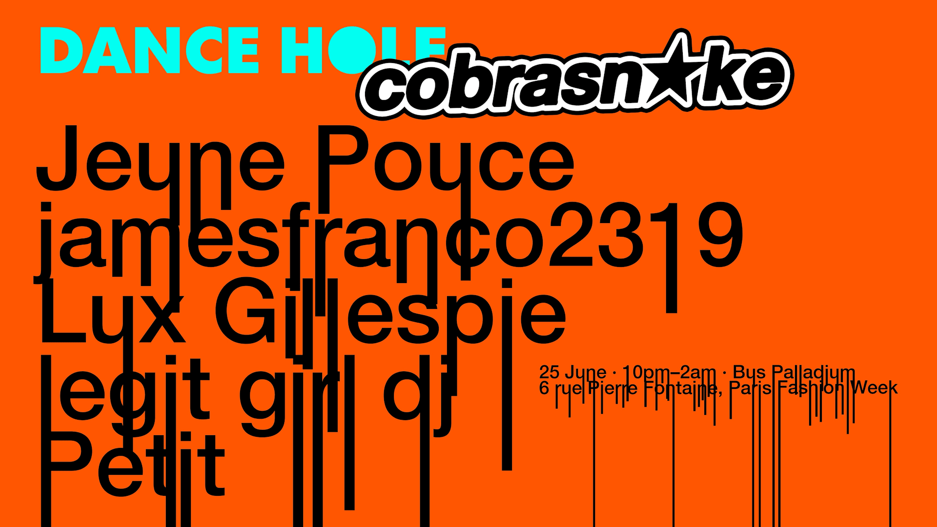 Cobrasnake X Dance Hole Au Bus Palladium