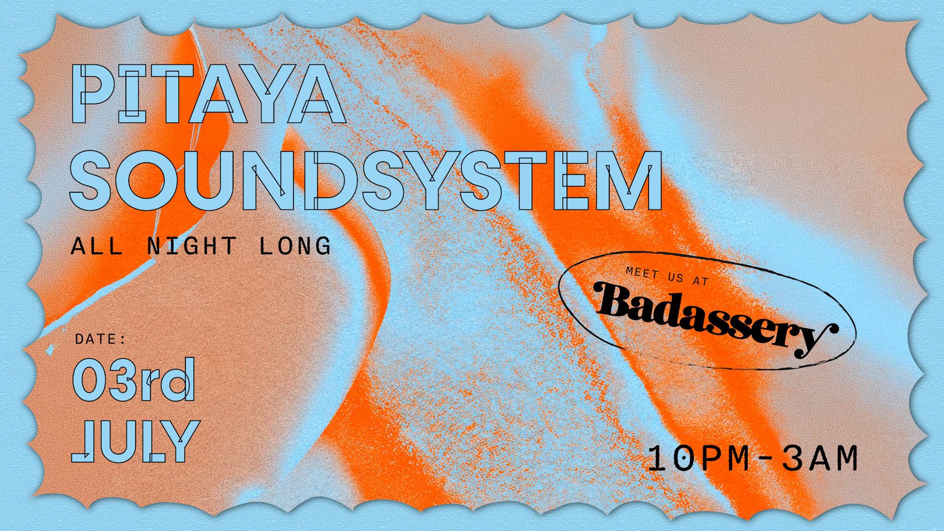 Pitaya Soundsystem X Badassery