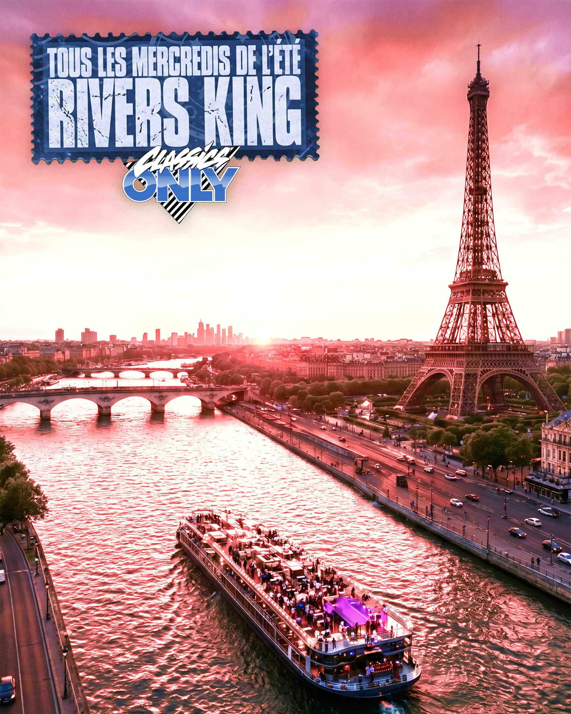 Classics Only X Rivers King • Croisière & Party Sur Seine