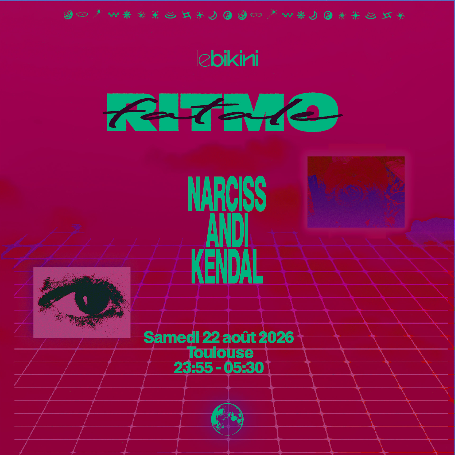 Ritmo Fatale: Narciss + Andi + Kendal