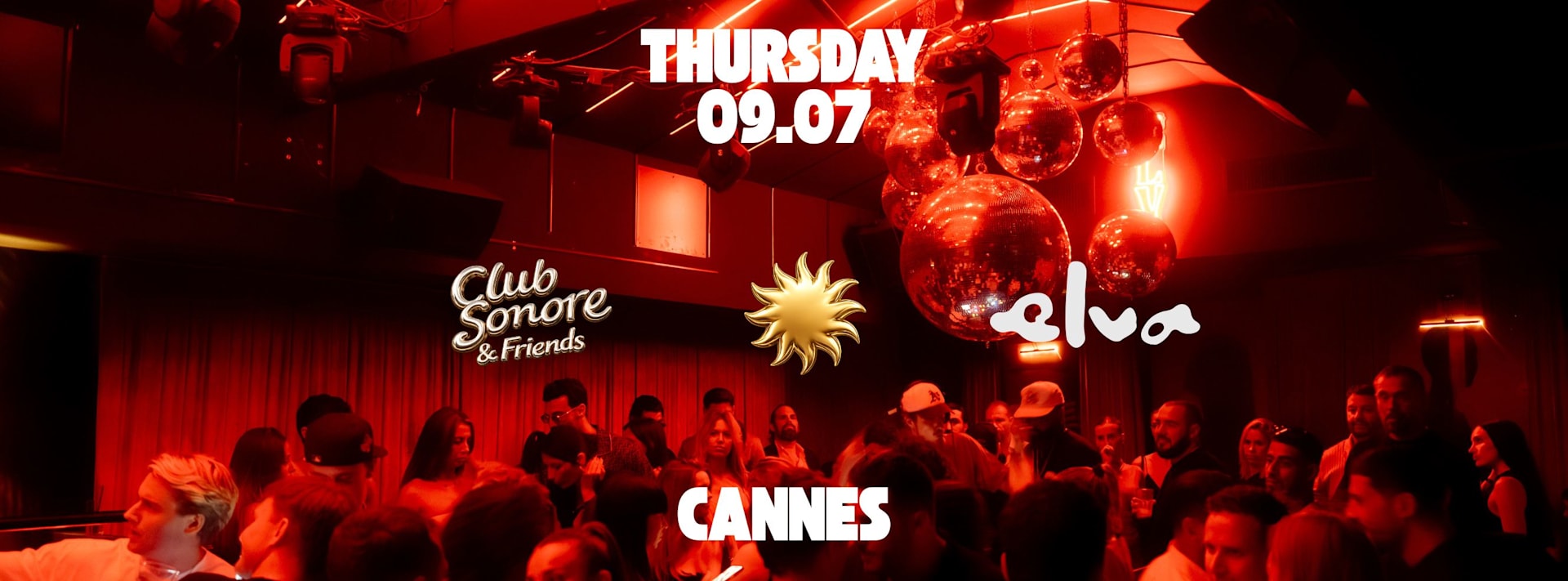 Club Sonore X Elva Club Cannes X Thursday 9 July