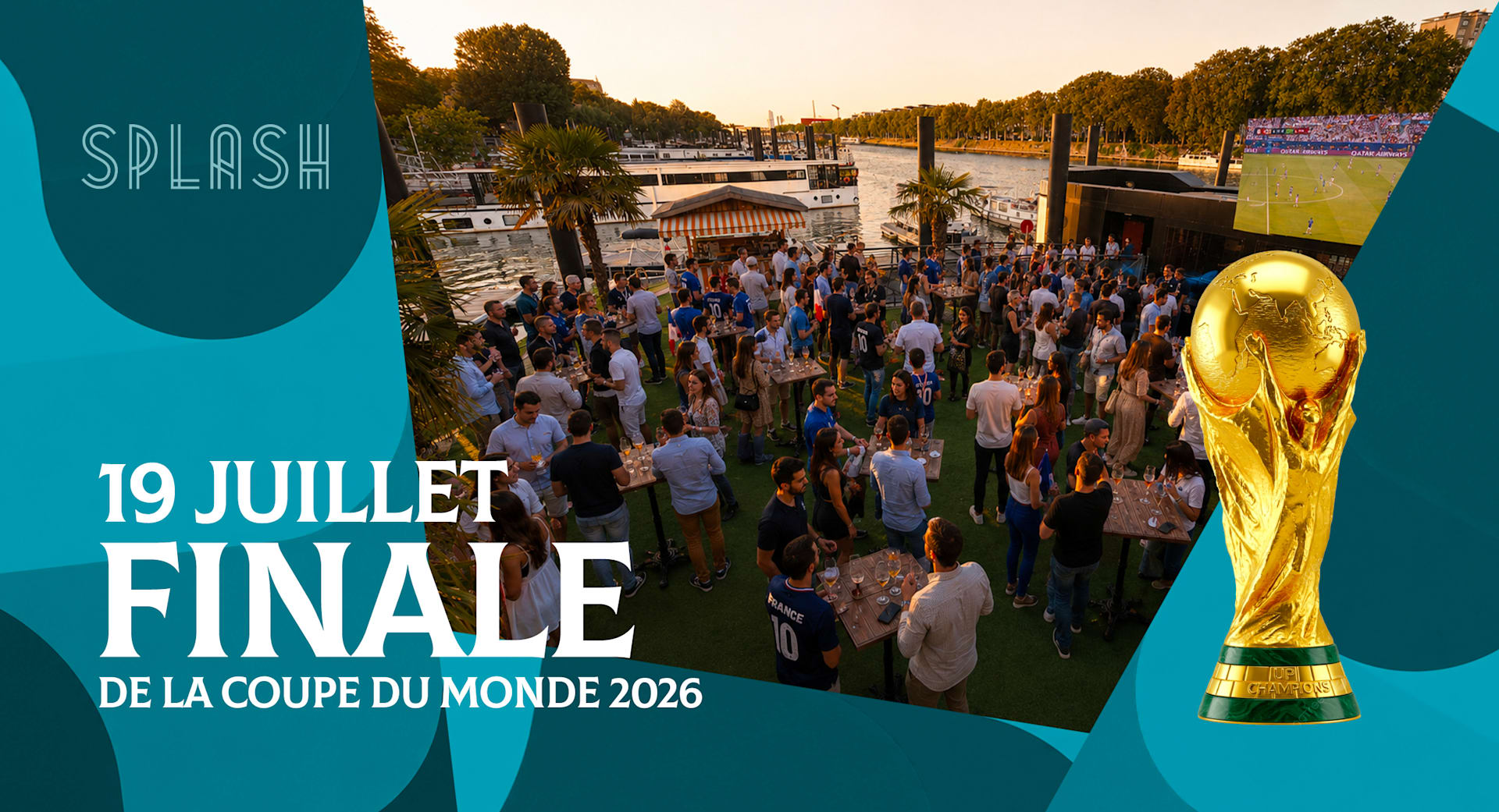 🏆 Finale De La Coupe Du Monde @Splash