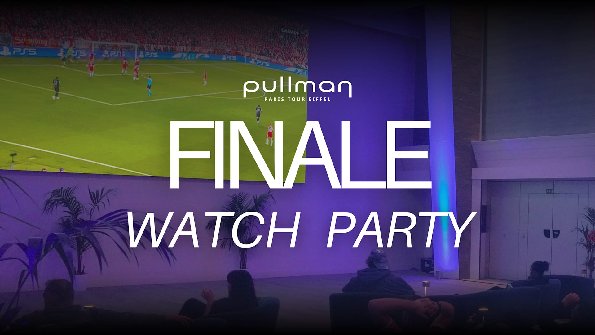 19.07 : Football Watch Party - Finale