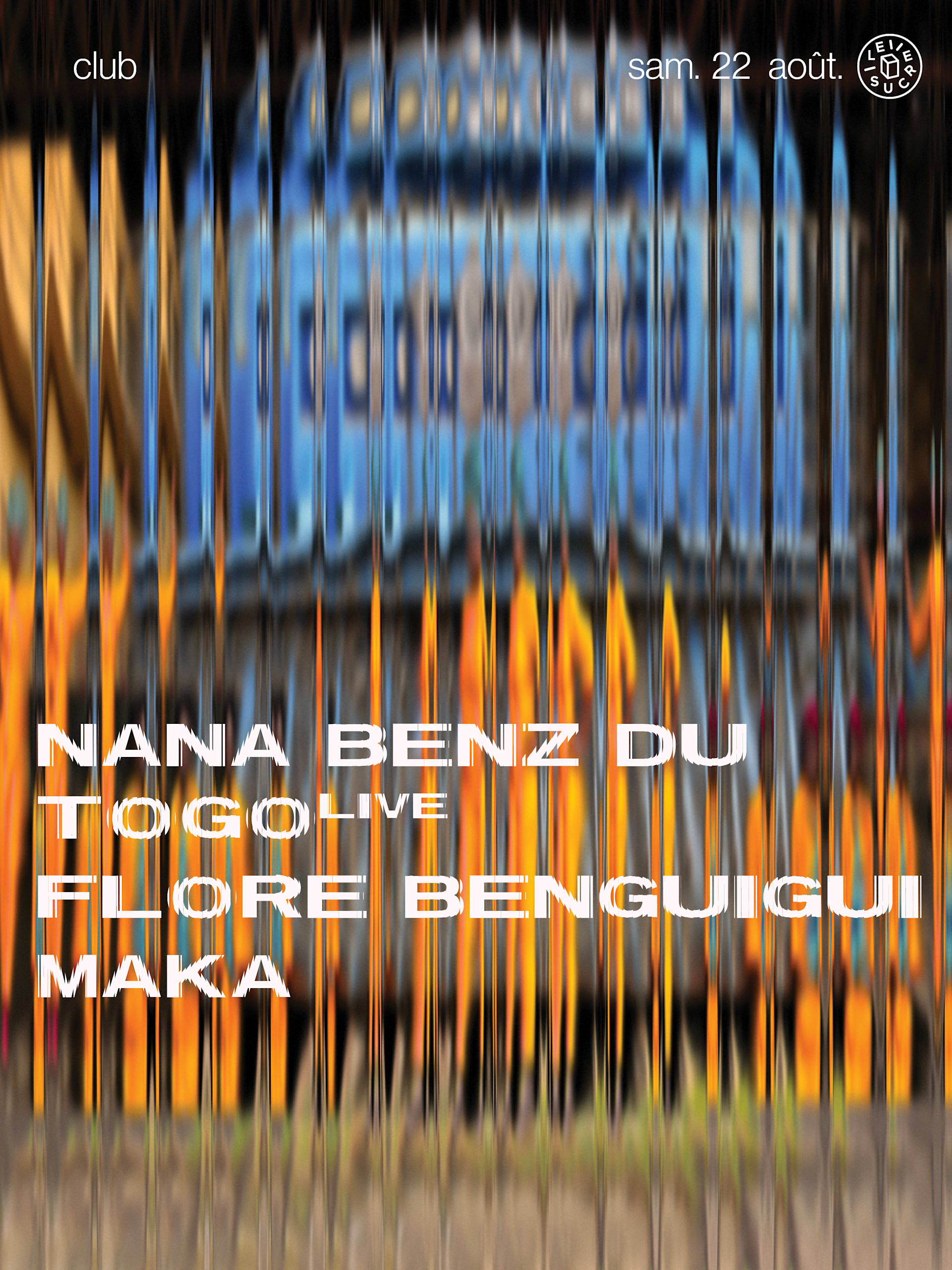 Club W/ Nana Benz Du Togo (Live), Flore Benguigui, Maka