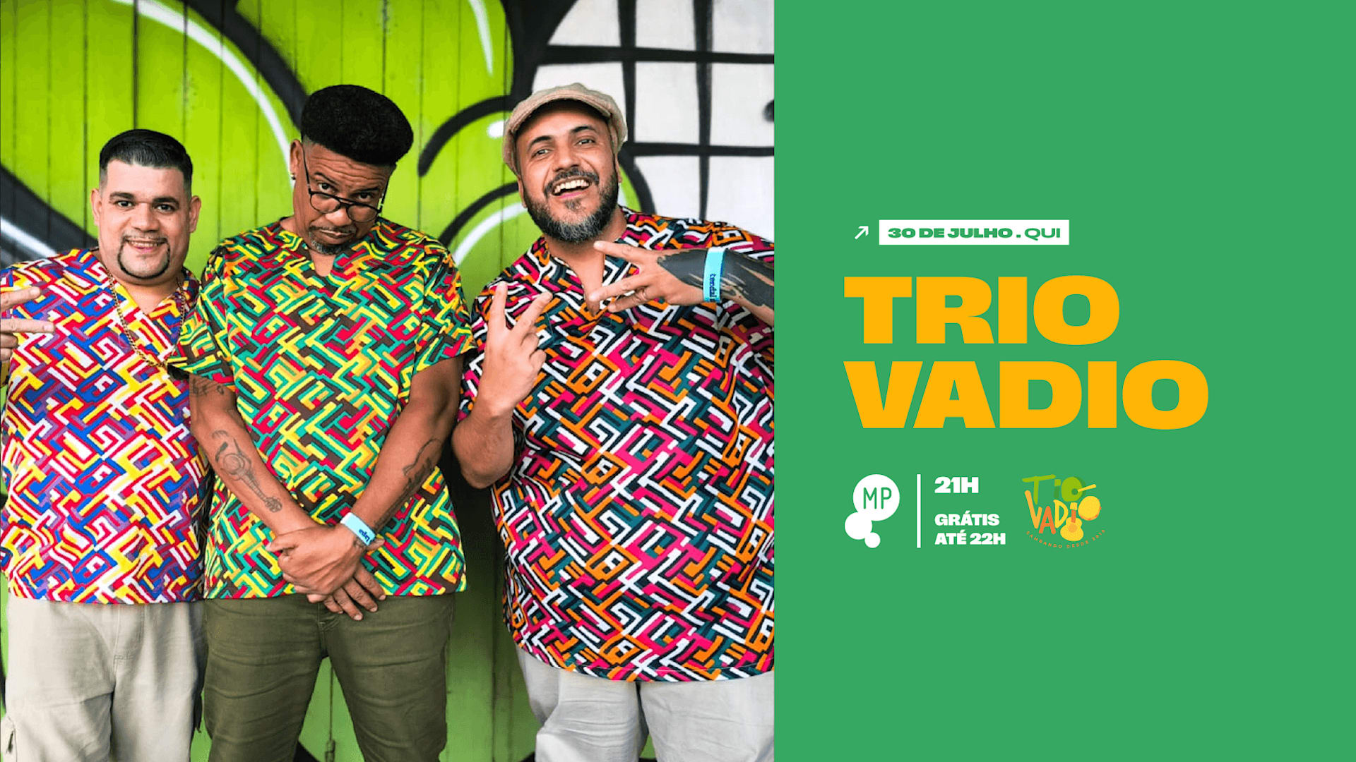 30/7 - Trio Vadio No Mundo Pensante