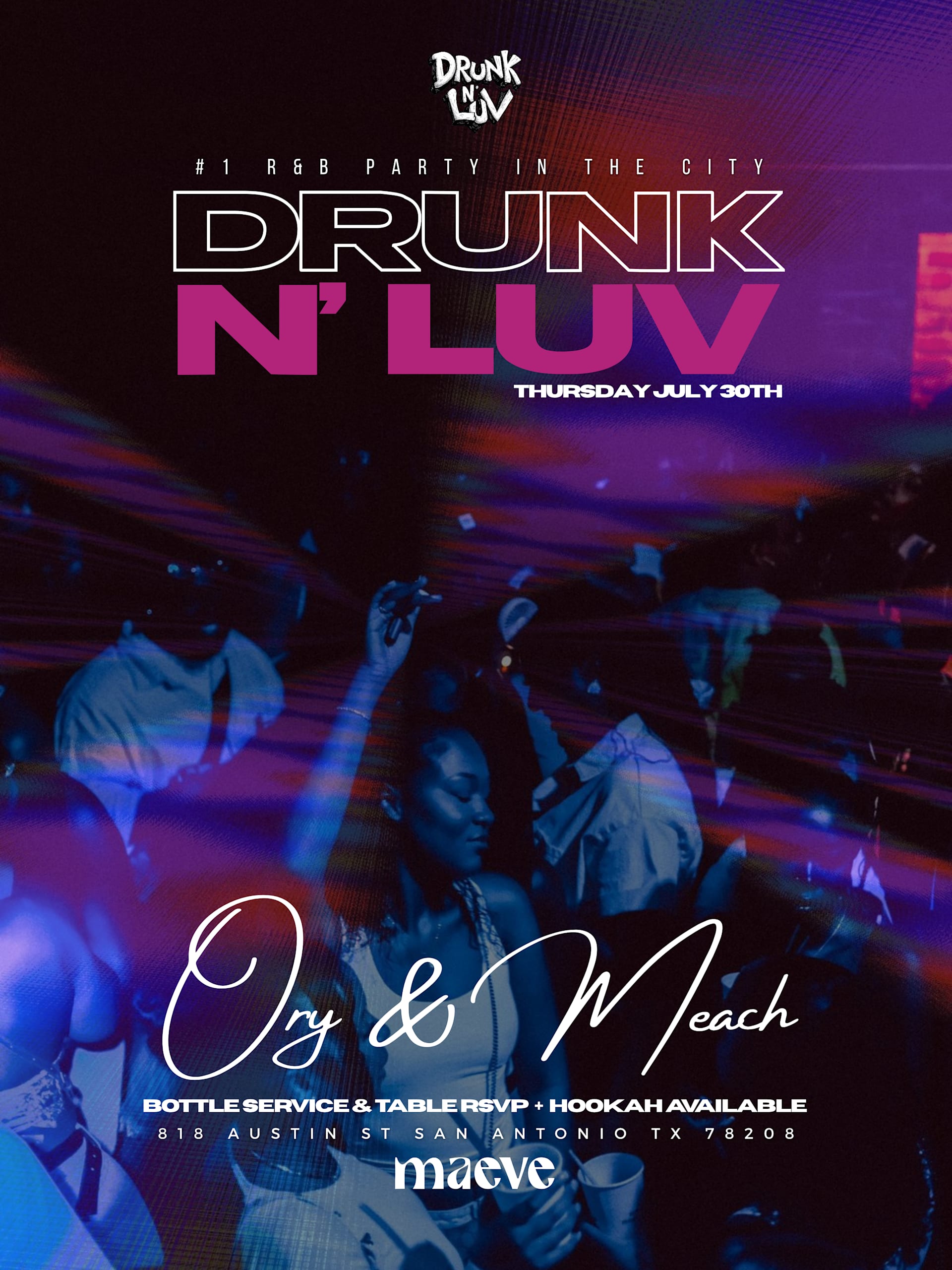 Drunk N Luv 7/30