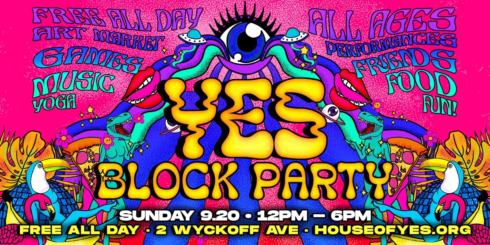 Yes Block Party **Free All Day**
