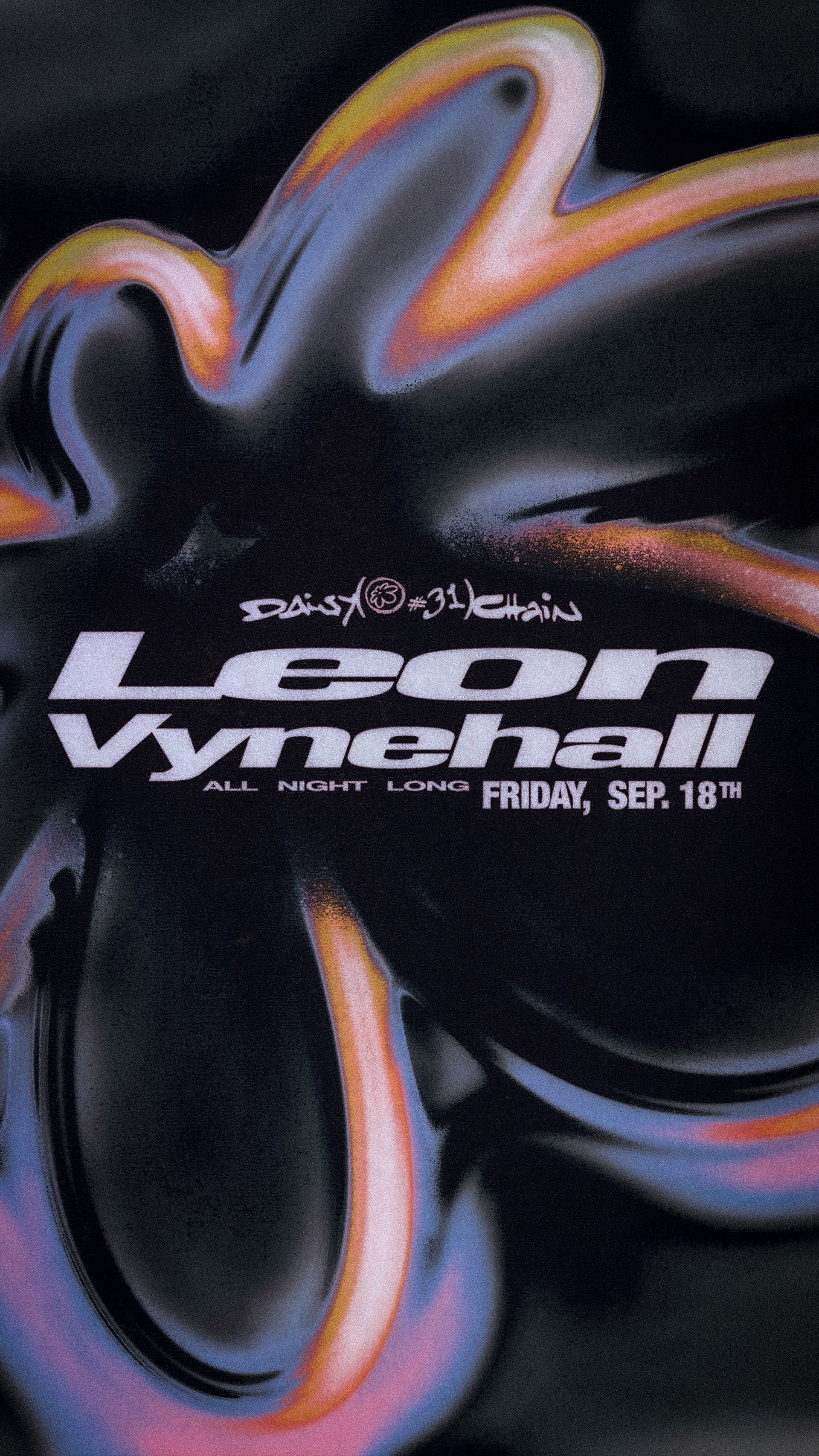 Daisy Chain #31 W/ Leon Vynehall