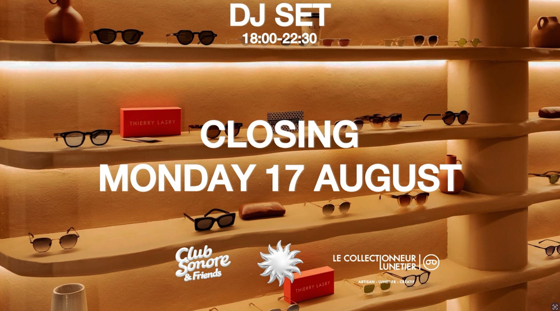 Closing - Le Collectionneur X Club Sonore - Monday 17 August