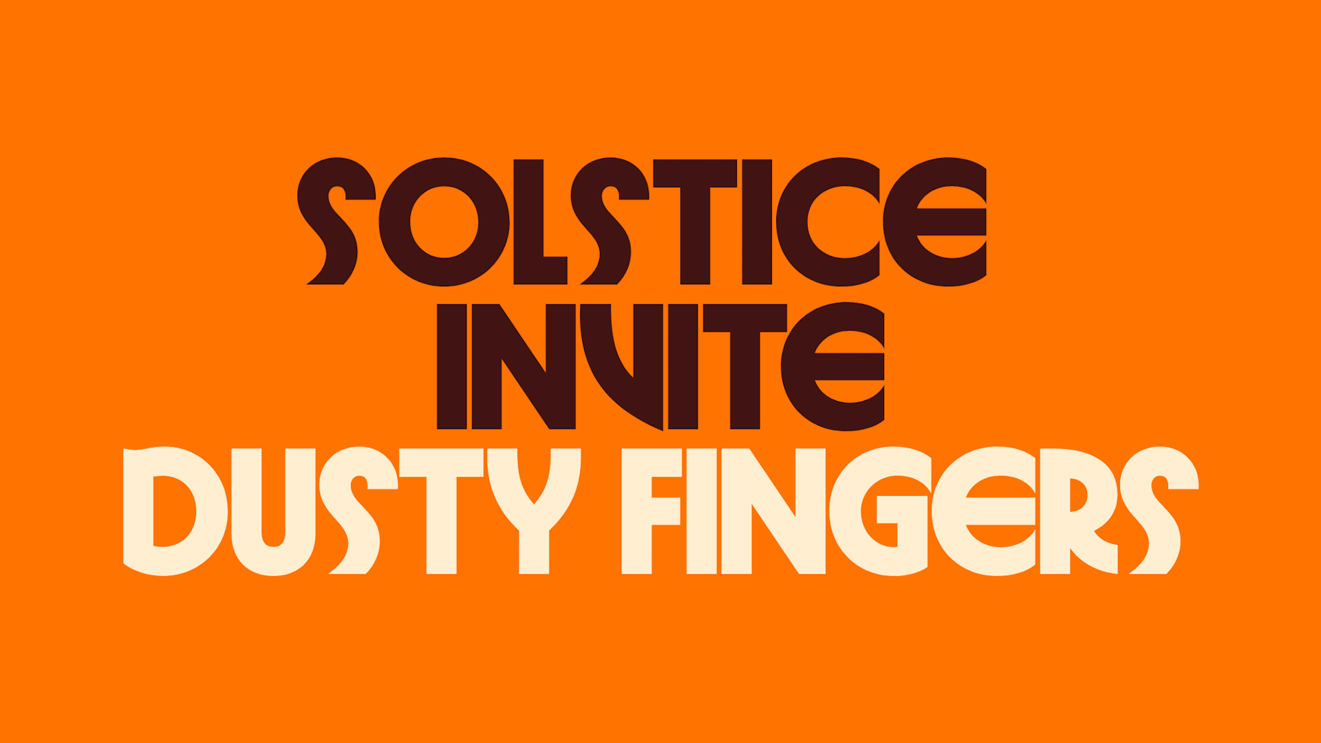 Solstice Invite Dusty Fingers