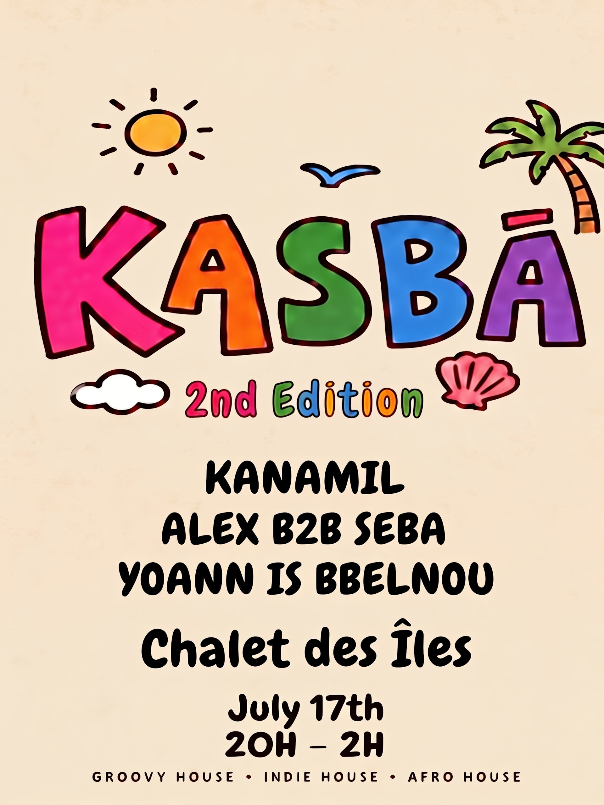 Kasbā | Châlet Des Iles | Opening | 22/08