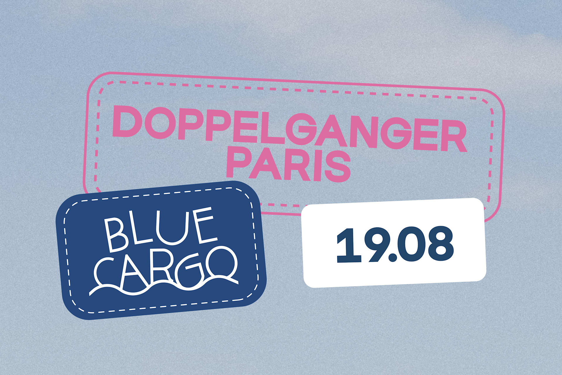 Le Blue Cargo Invite Doppelganger