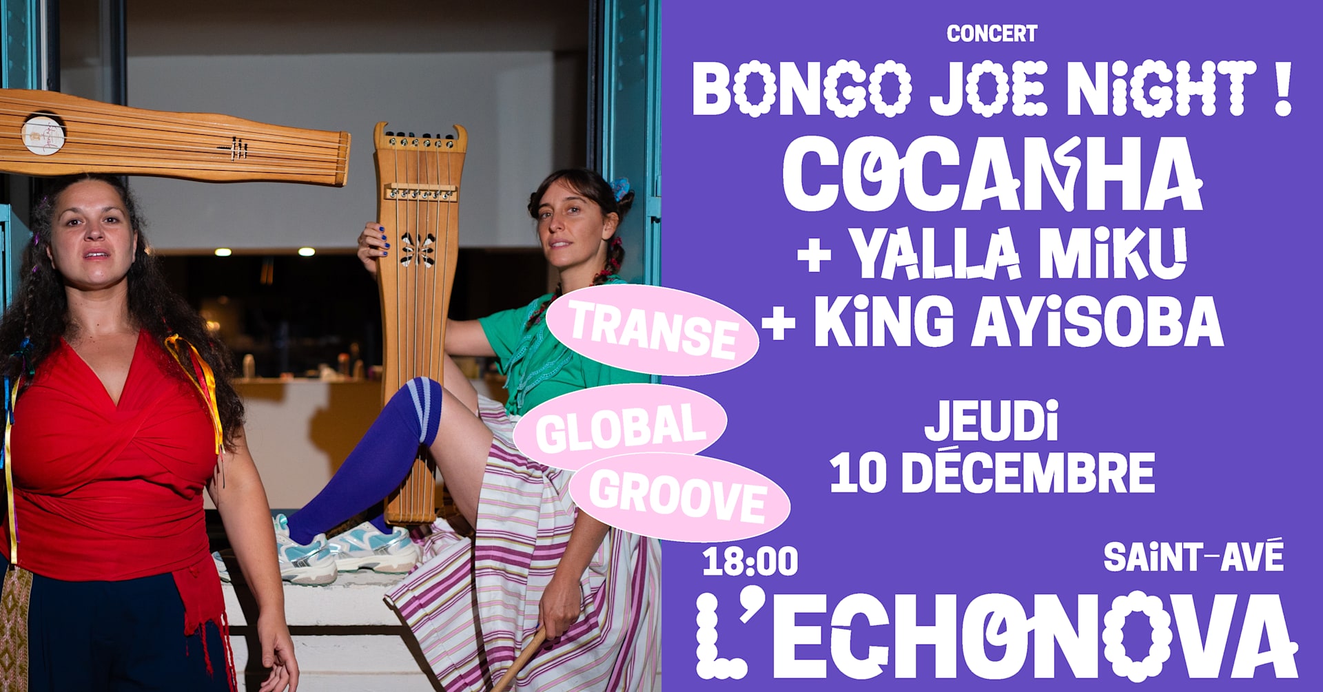 Bongo Joe Night ! Cocanha + Yalla Miku + King Ayisoba