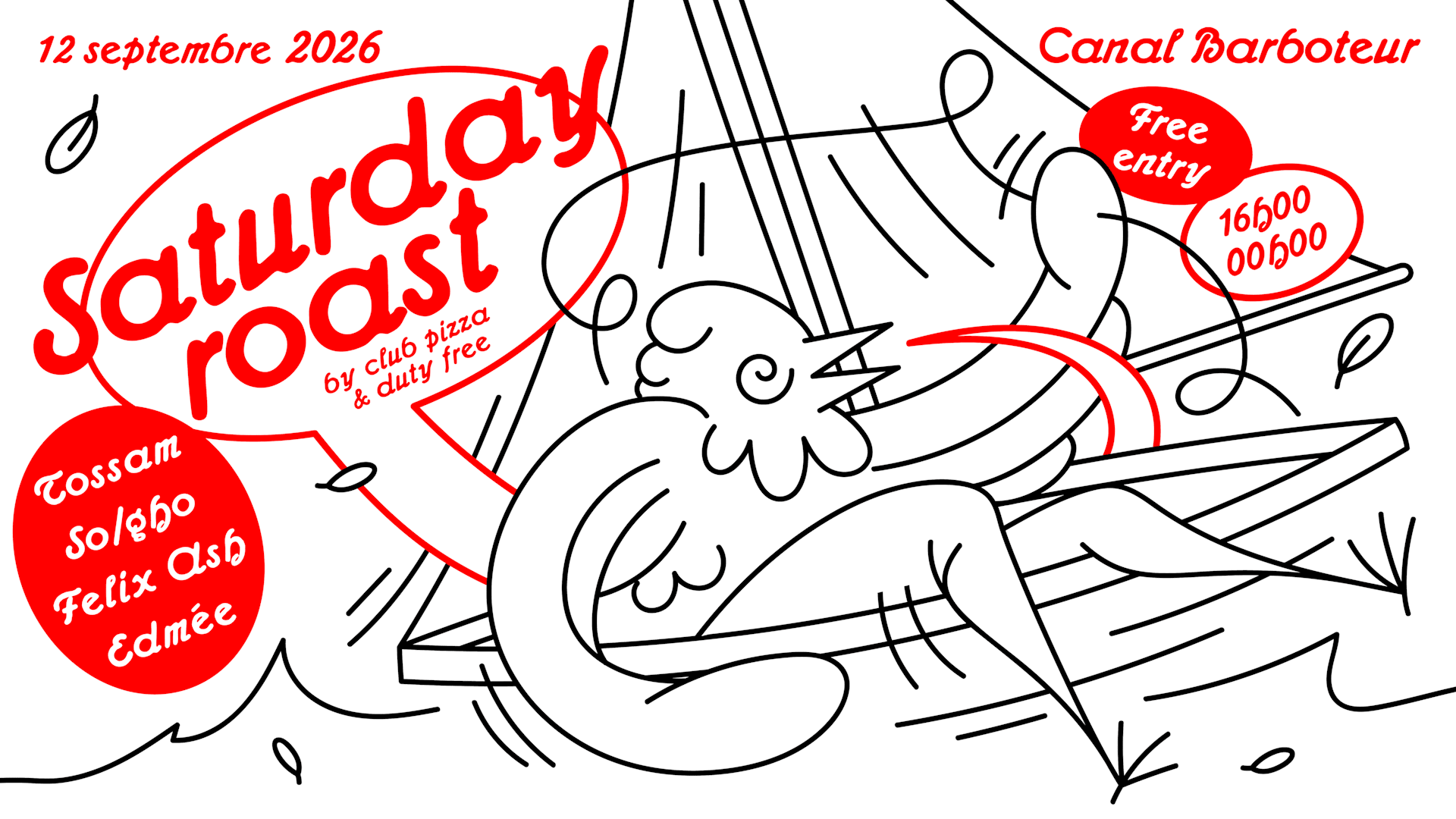 Saturday Roast W/ Edmee, Félix Ash, So/Gho, Tossam-Barboteur
