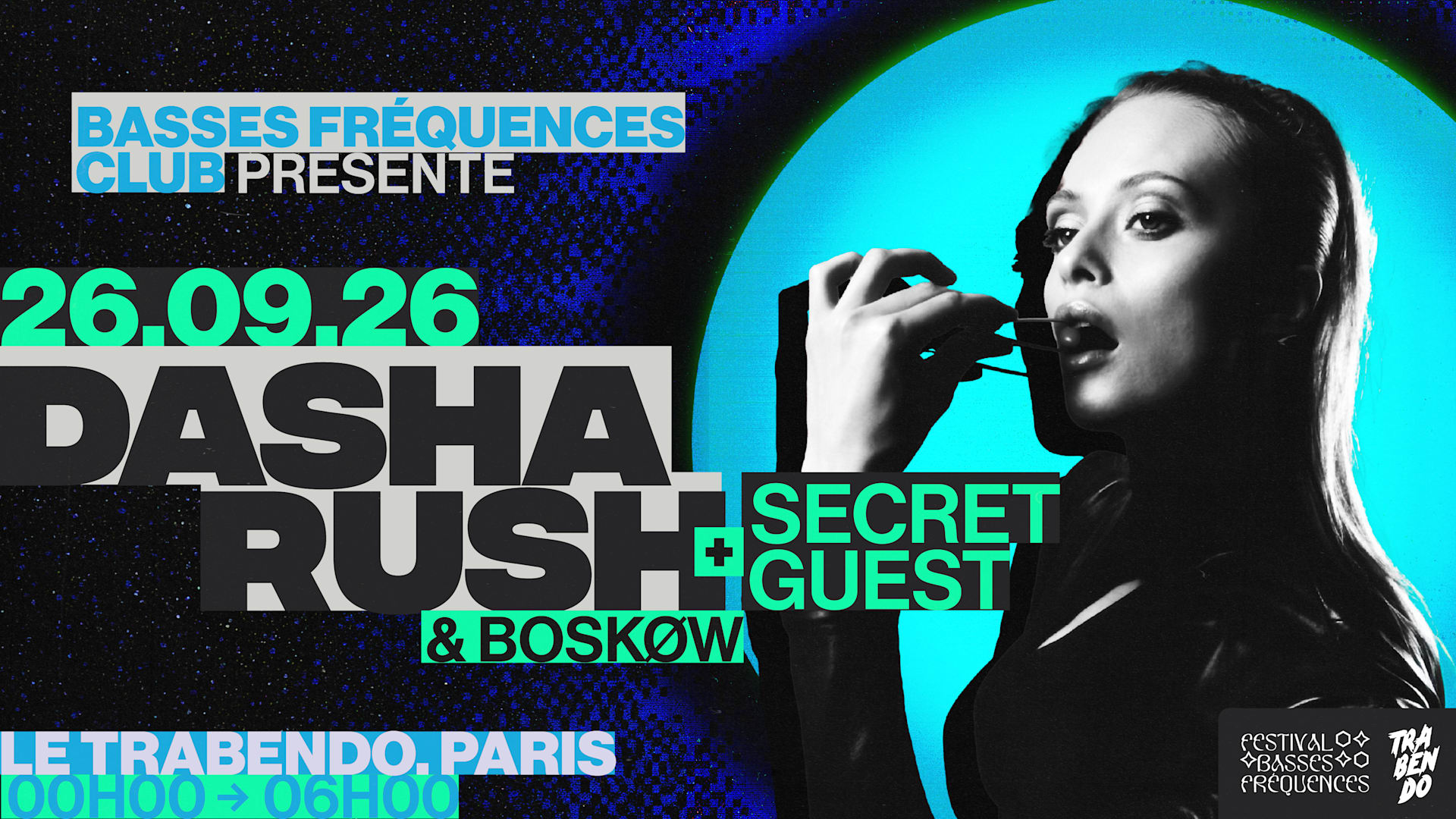 Basses Fréquences Club : Dasha Rush + Boskøw + Secret Guest