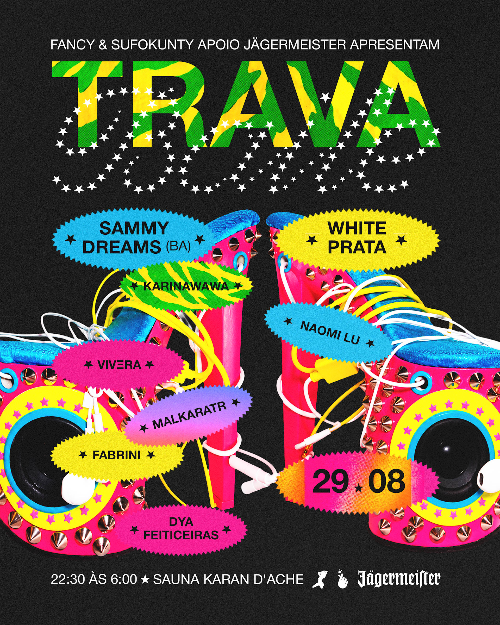 Trava Baile | Fancy + Sufokunty Invadem A Sauna Karan D’Ache