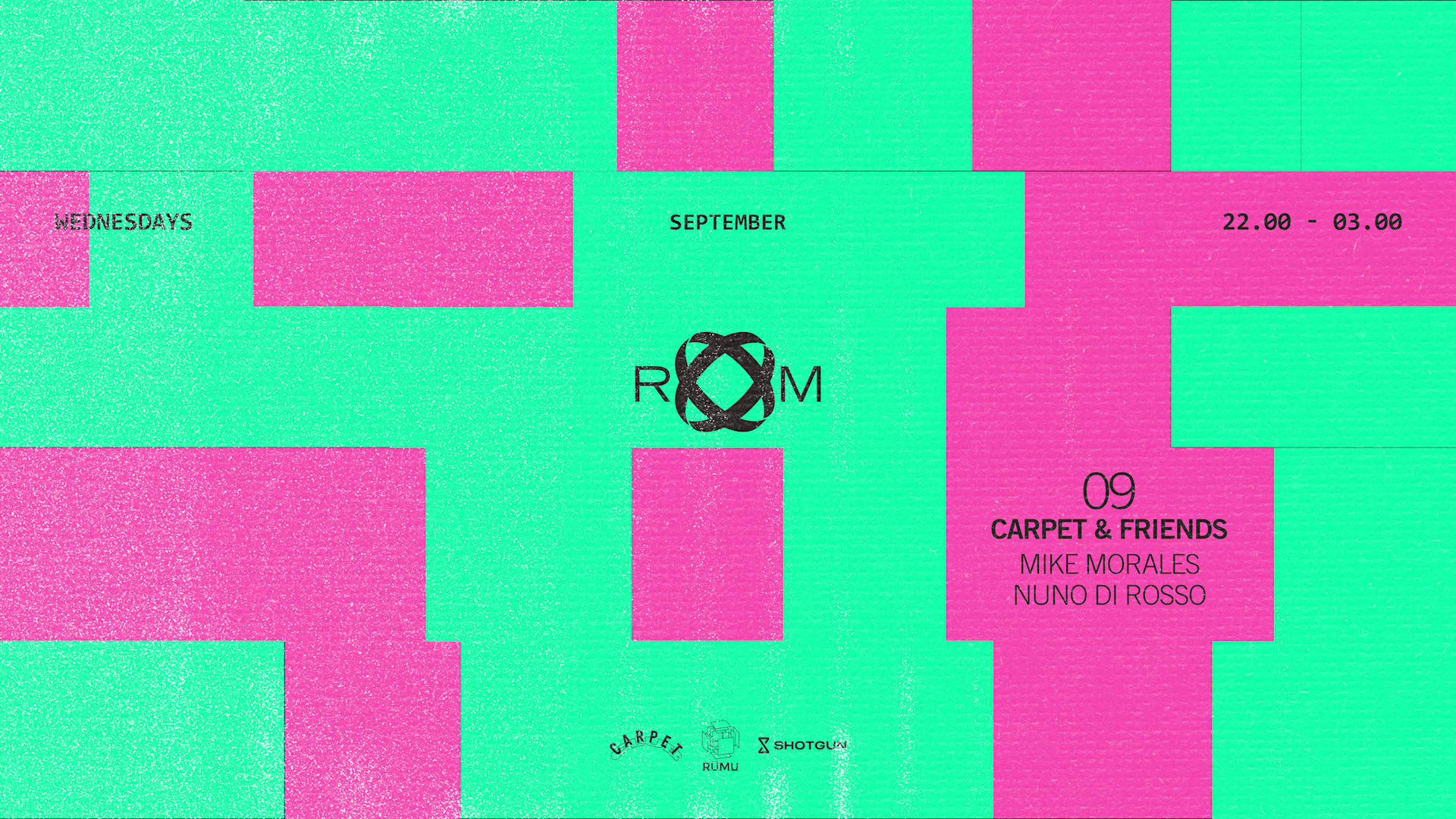 Room: Carpet & Friends W/ Mike Morales, Nuno DI Rosso