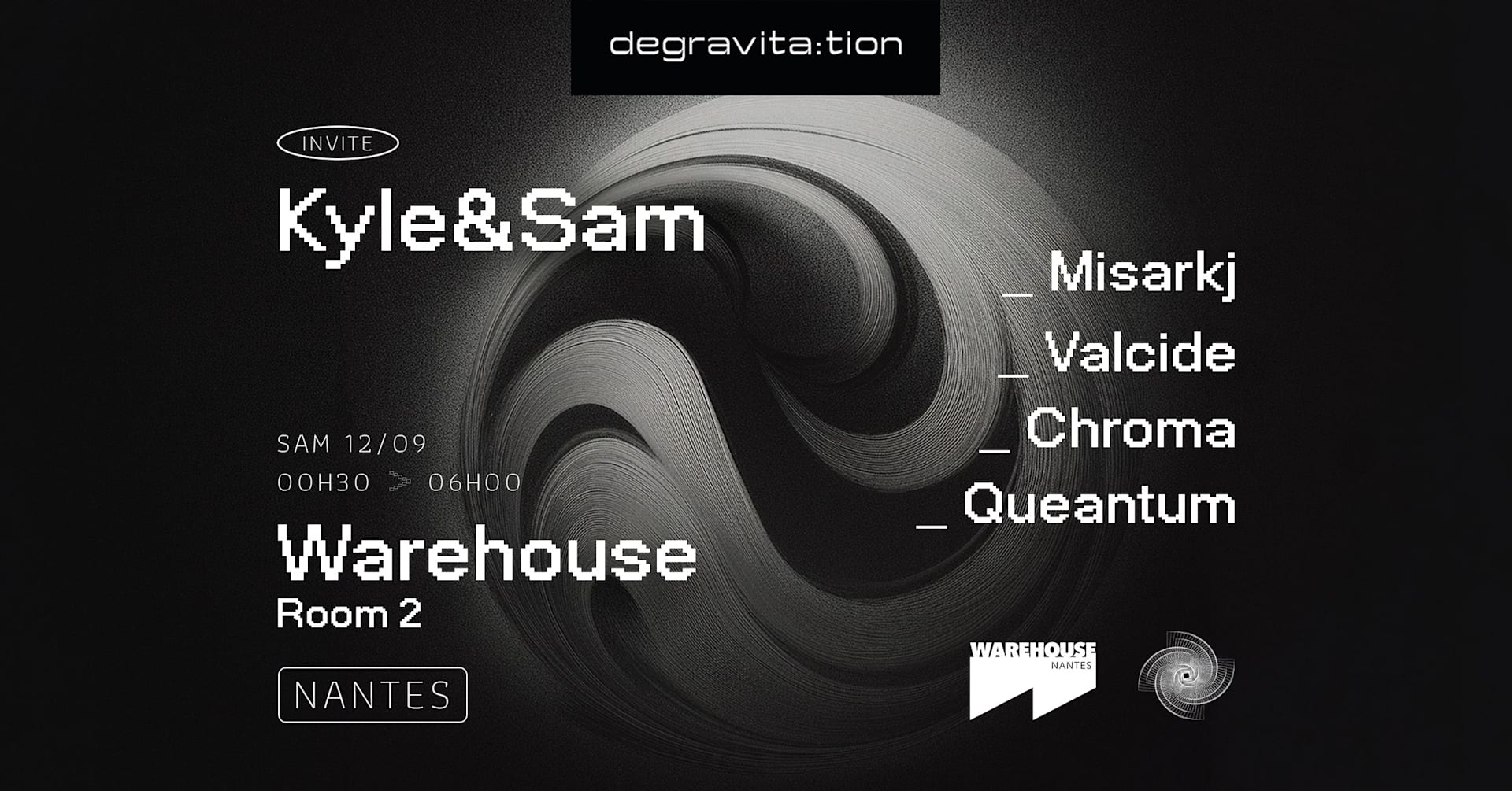 Degravita:Tion Invite Kyle & Sam En Room 2 Du Warehouse !