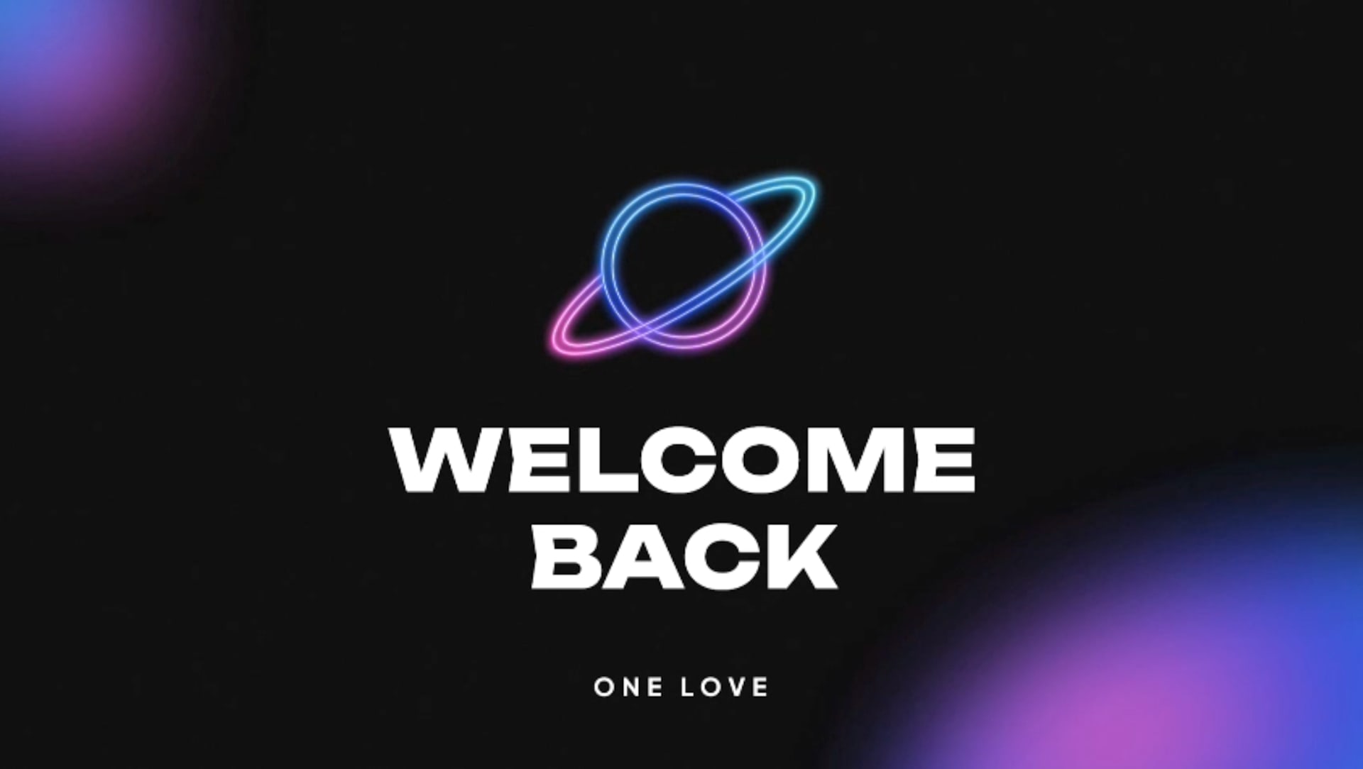 Welcome Back One Love