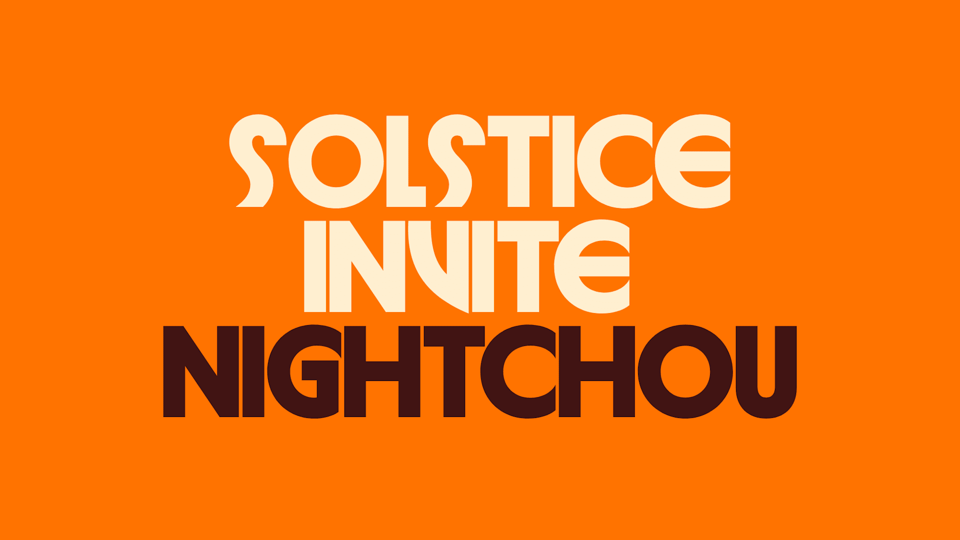 Solstice Invite Nightchou - Part II