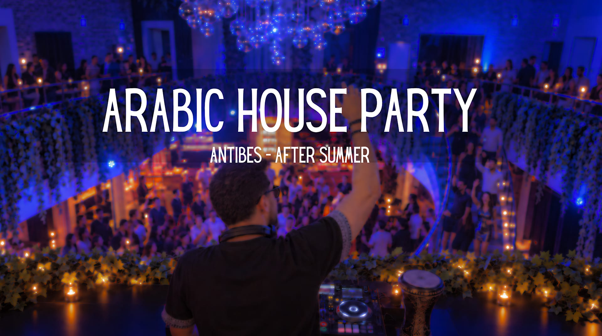 After Summer Arabic Party — Antibes