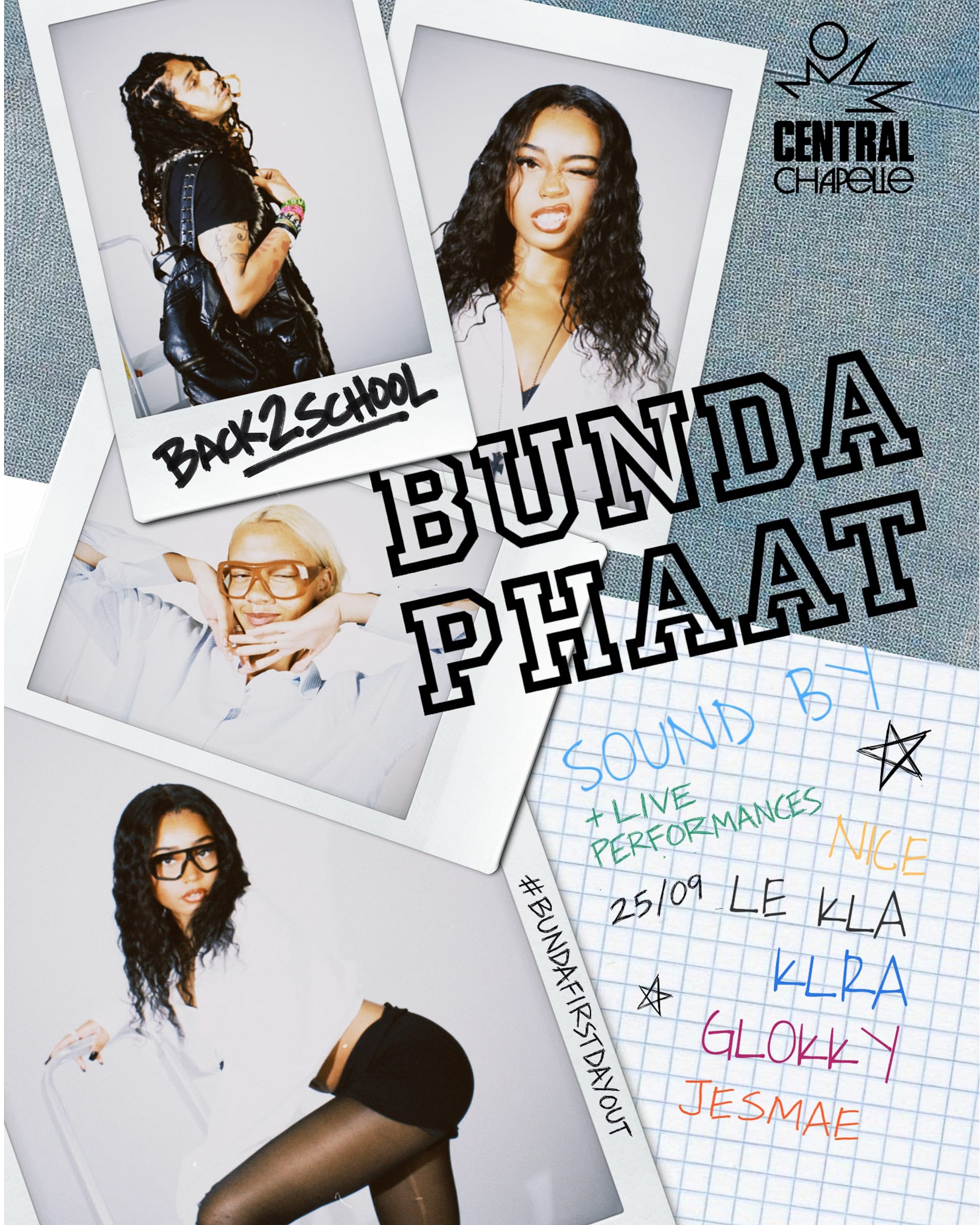 Bunda Phaat First Day Out — Central Chapelle