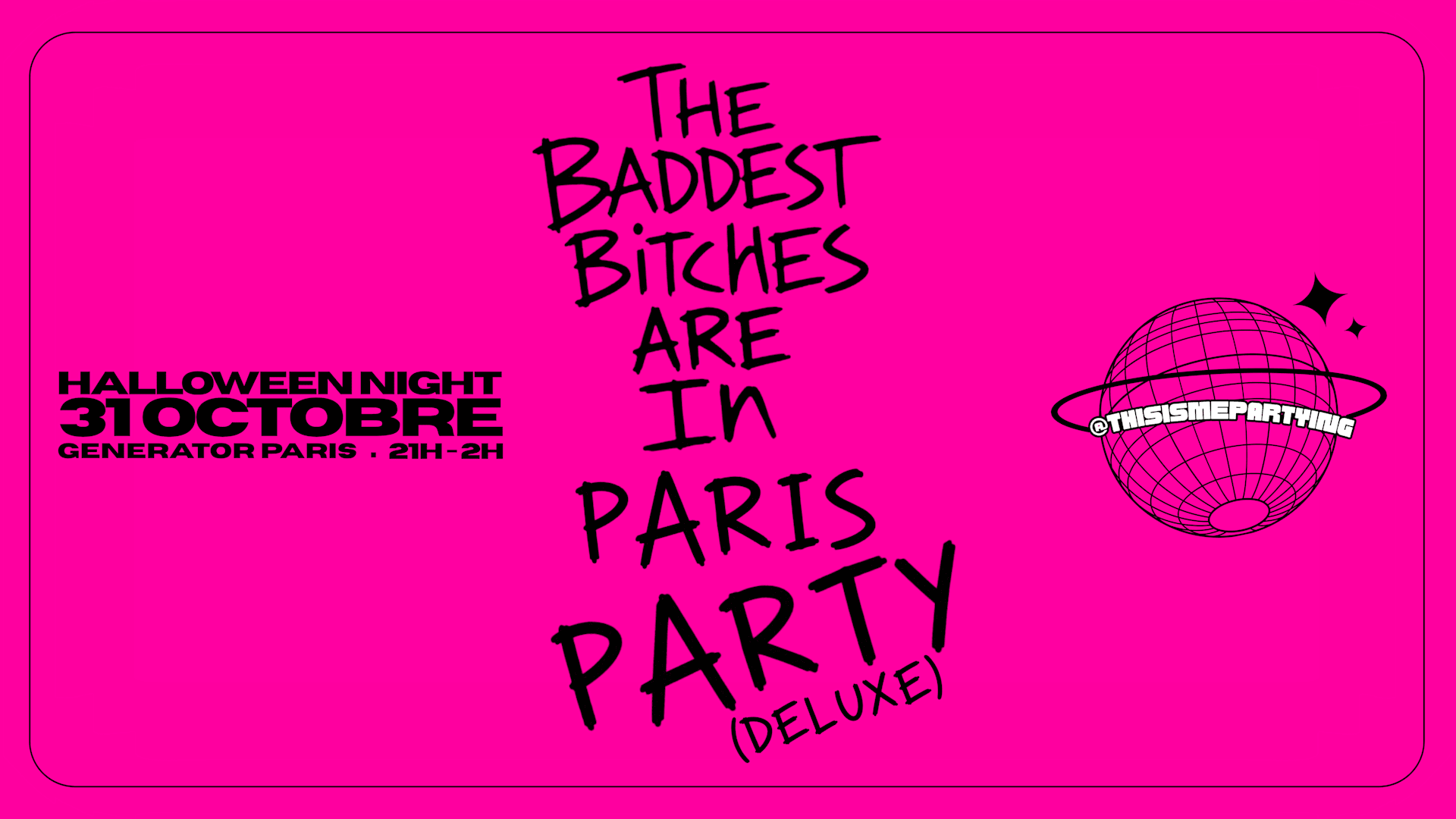 The Baddest Bitches Are In Paris (Deluxe) - Halloween Night