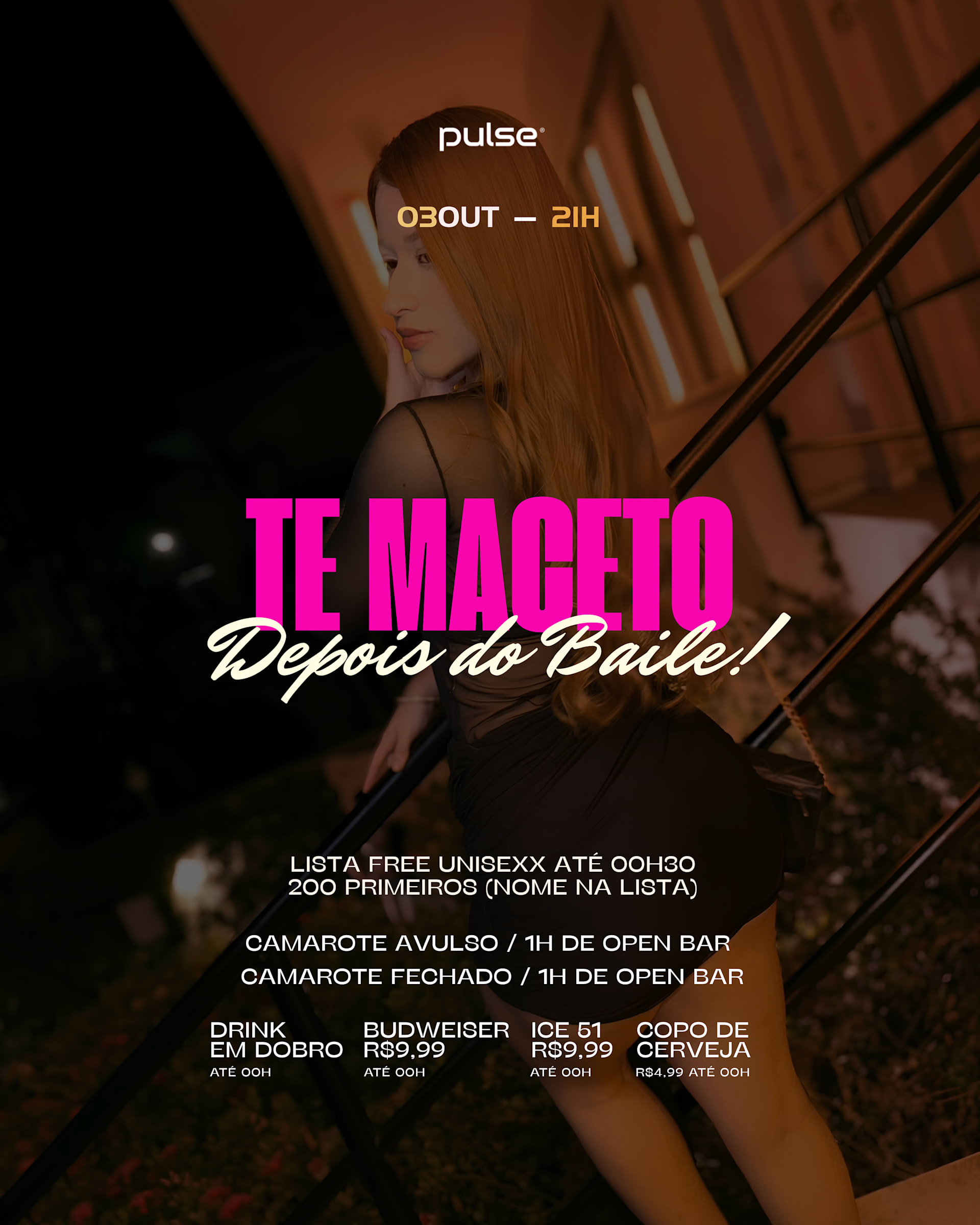 Te Maceto Depois Do Baile | Pulse Club