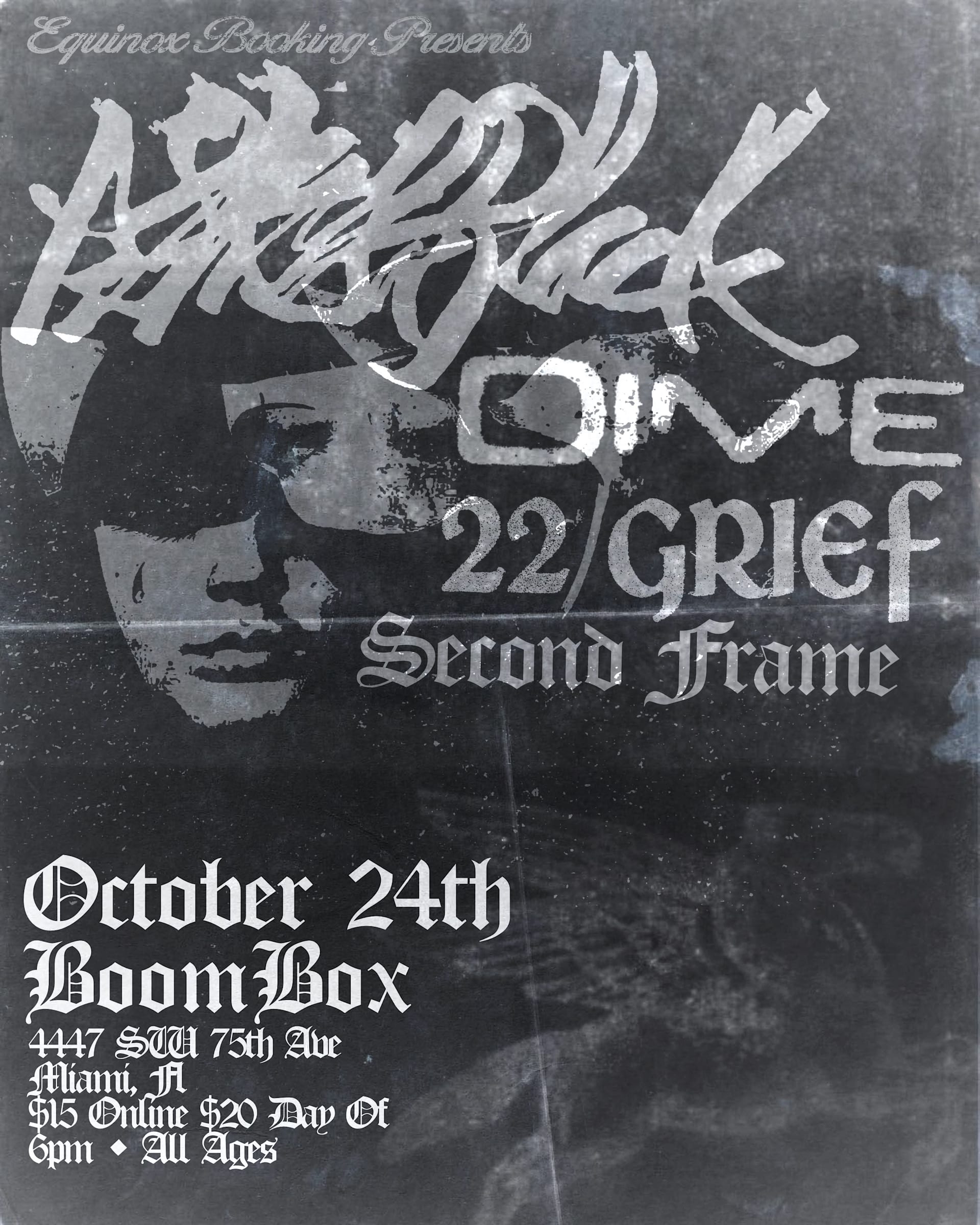 Askysoblack, Dime, 22 Grief, Second Frame At Boombox 10/24