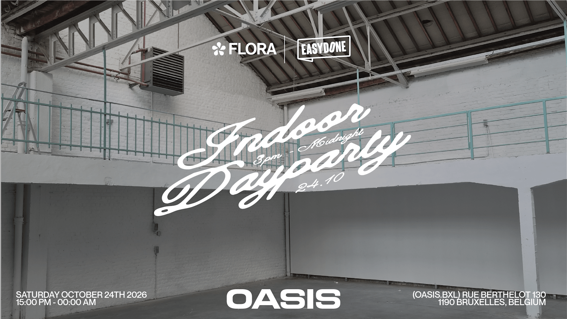 Flora X Easydone | Indoor Dayparty @Oasis