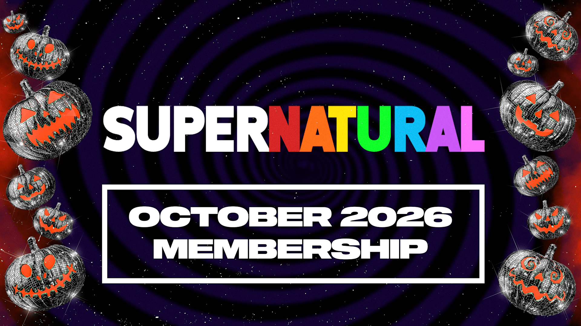 Supernatural Membership: October 2026