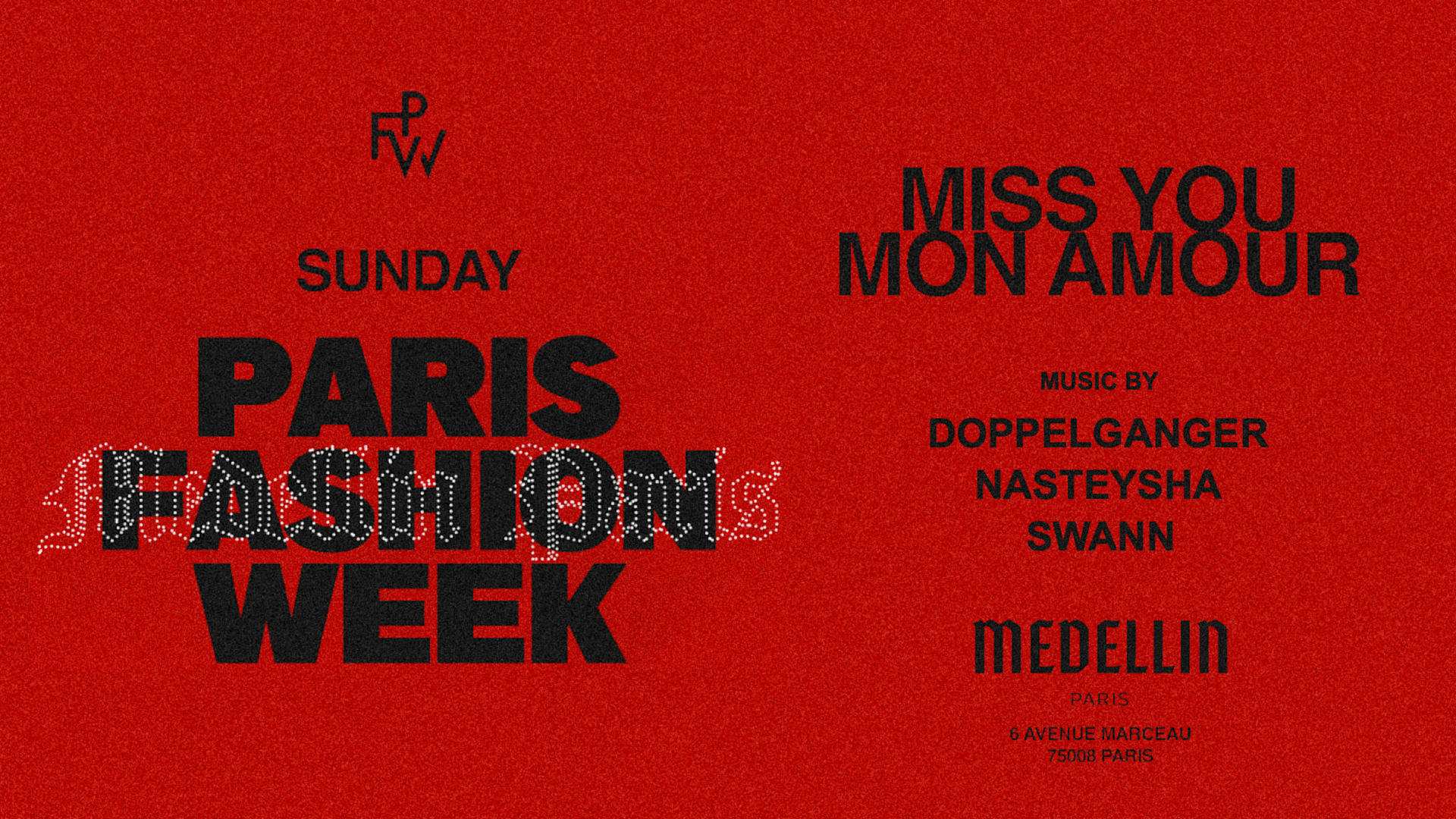 Miss You Mon Amour @ Medellin Paris - Dimanche 4 Oct. [Pfw]