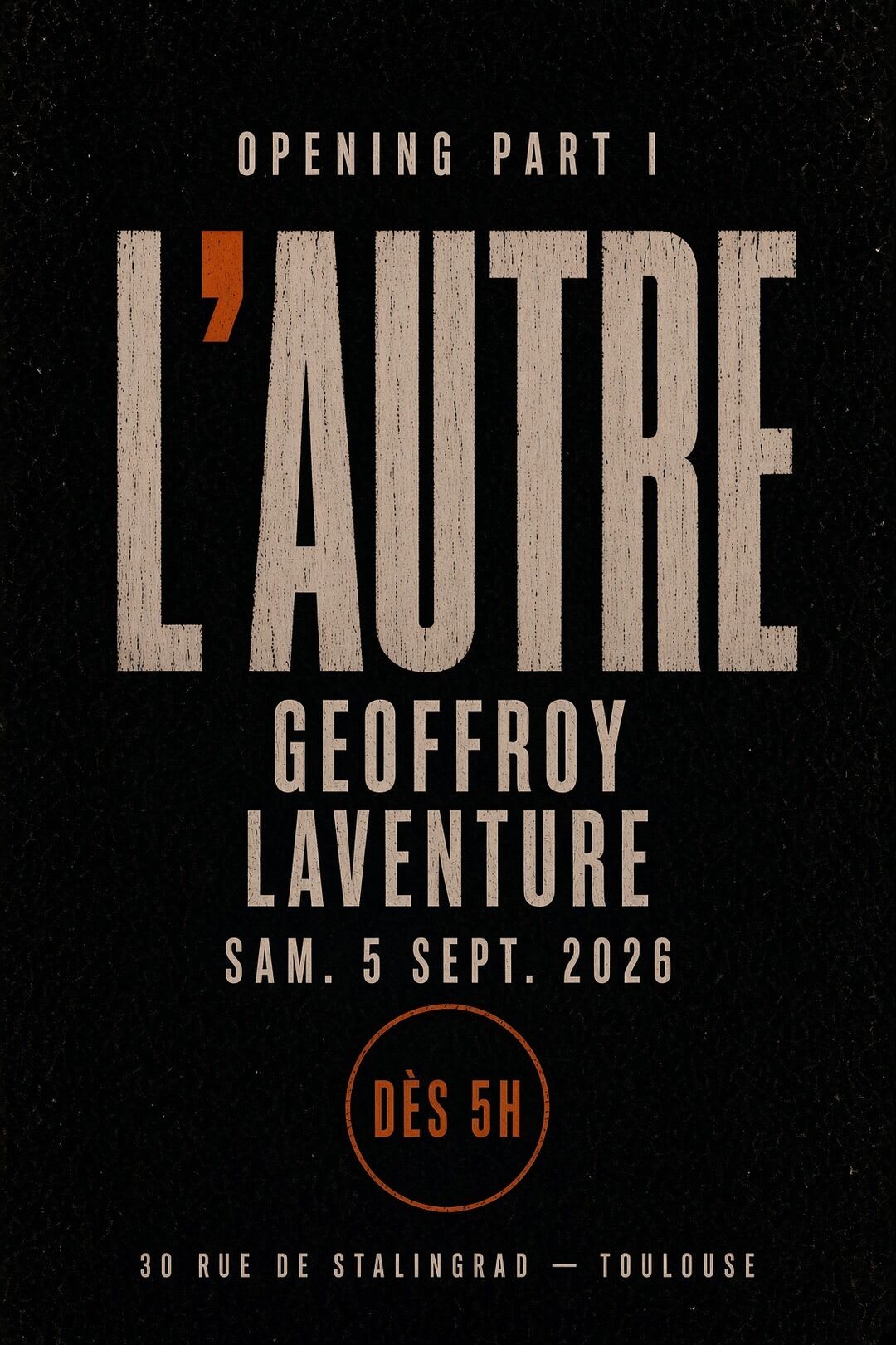 Opening Part I : Geoffroy Laventure