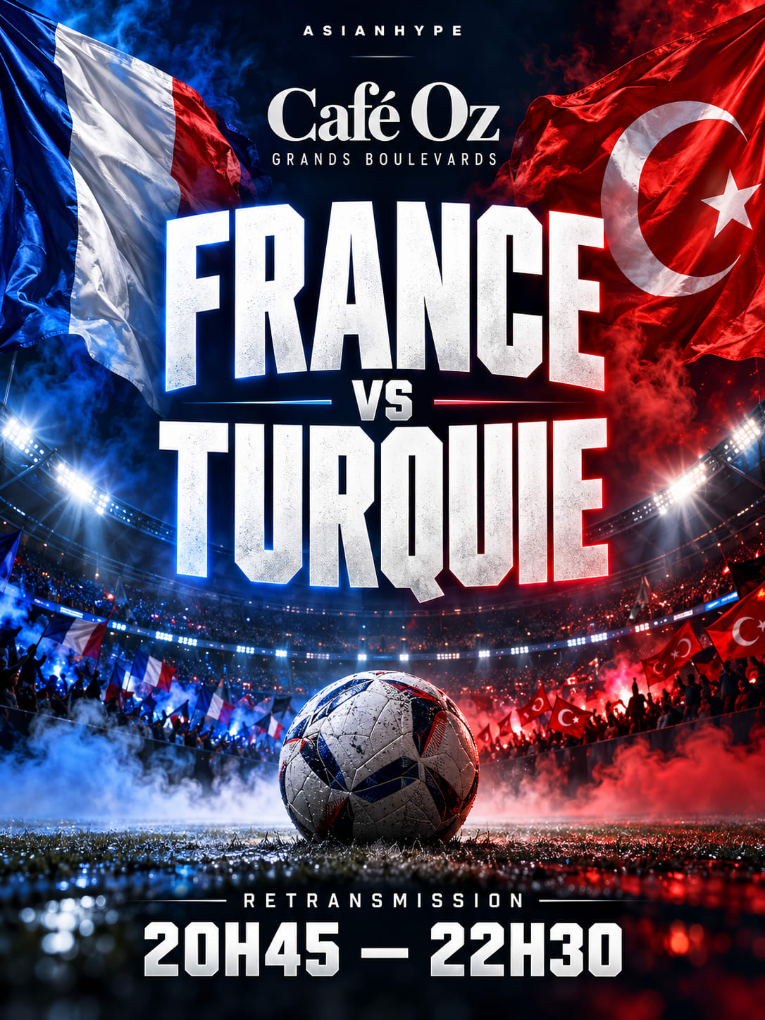 France Vs Turquie X Café Oz Grand Boulevards