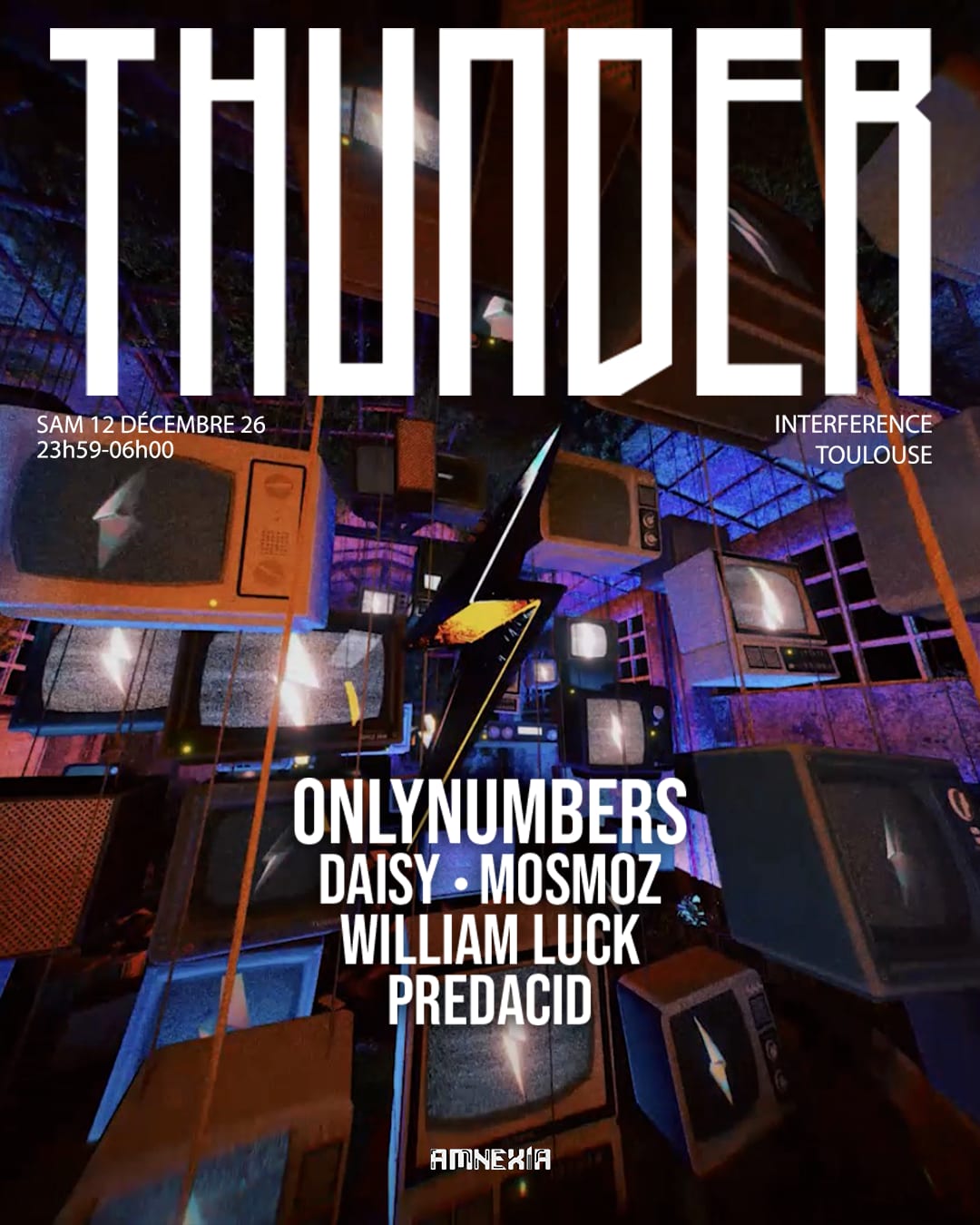 Thunder X Interference : Onlynumbers, William Luck, Daisy