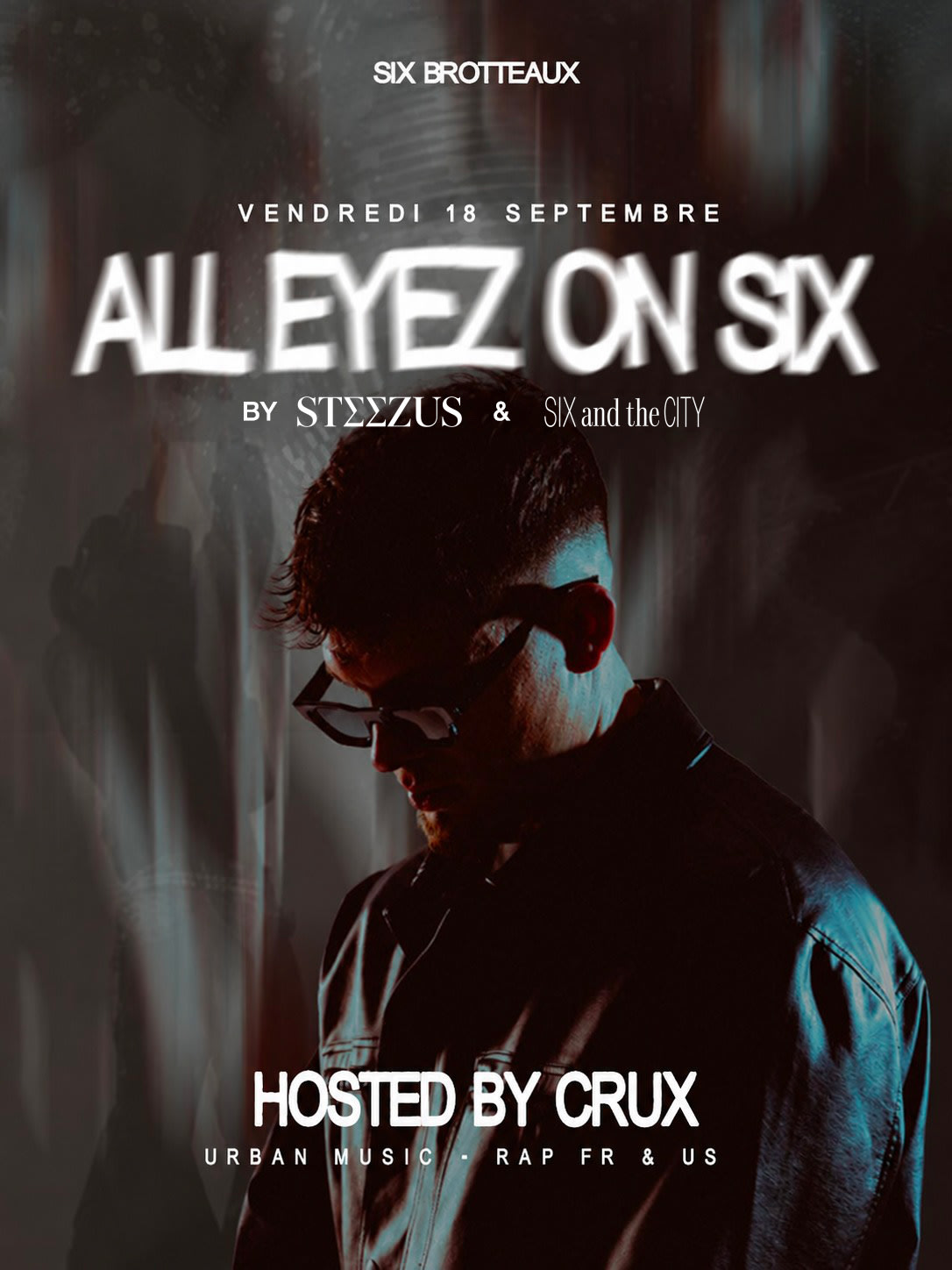 All Eyez On Six - Six Brotteaux