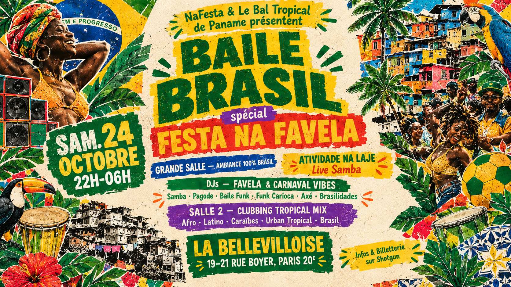 Baile Brasil Spécial Festa Na Favela (Samba+Djs) | 24.10.26
