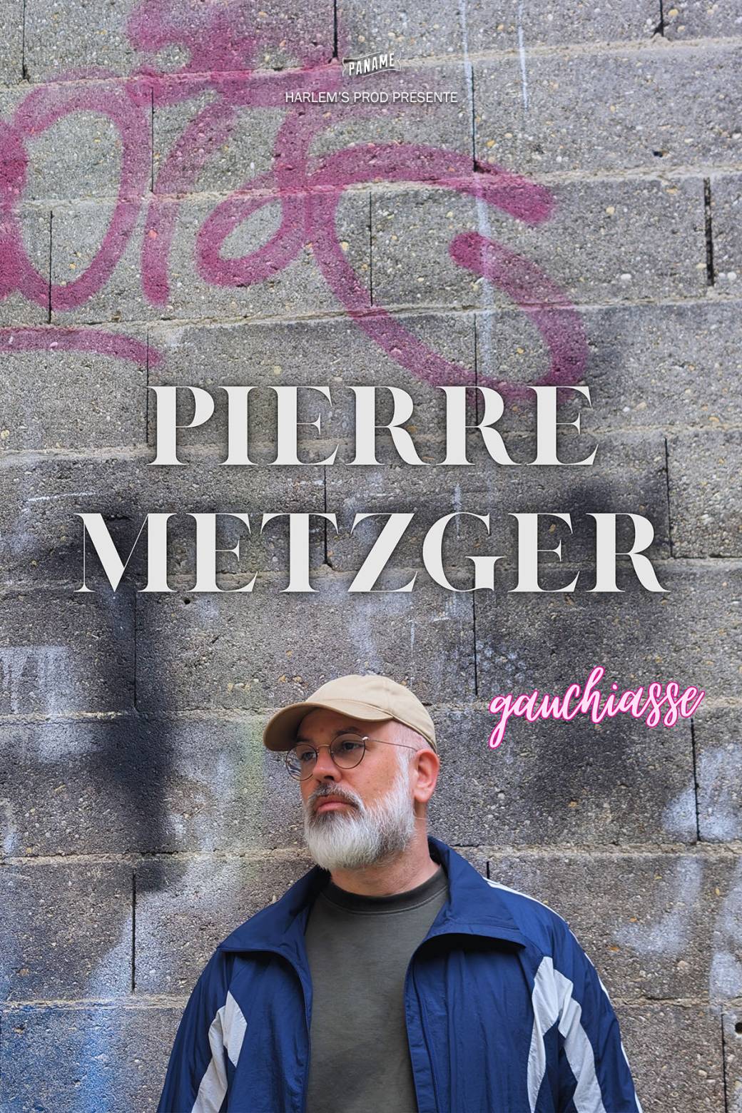 Pierre Metzger Dans "Gauchiasse"