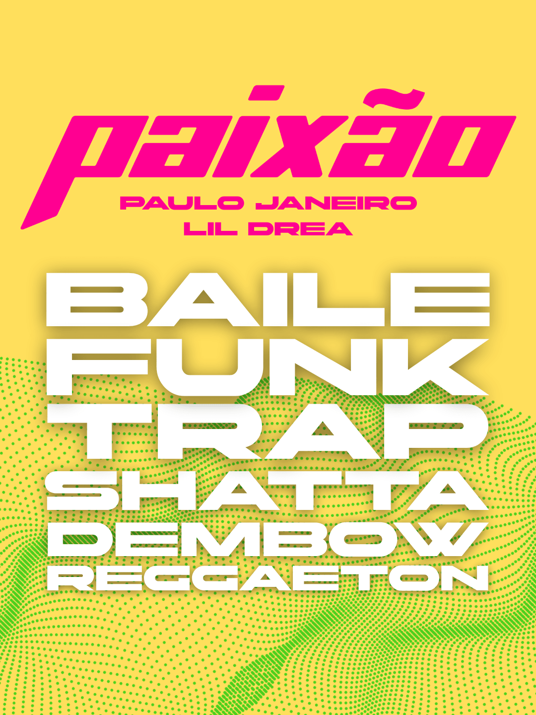 Paixão Party - Invite Lil Drea