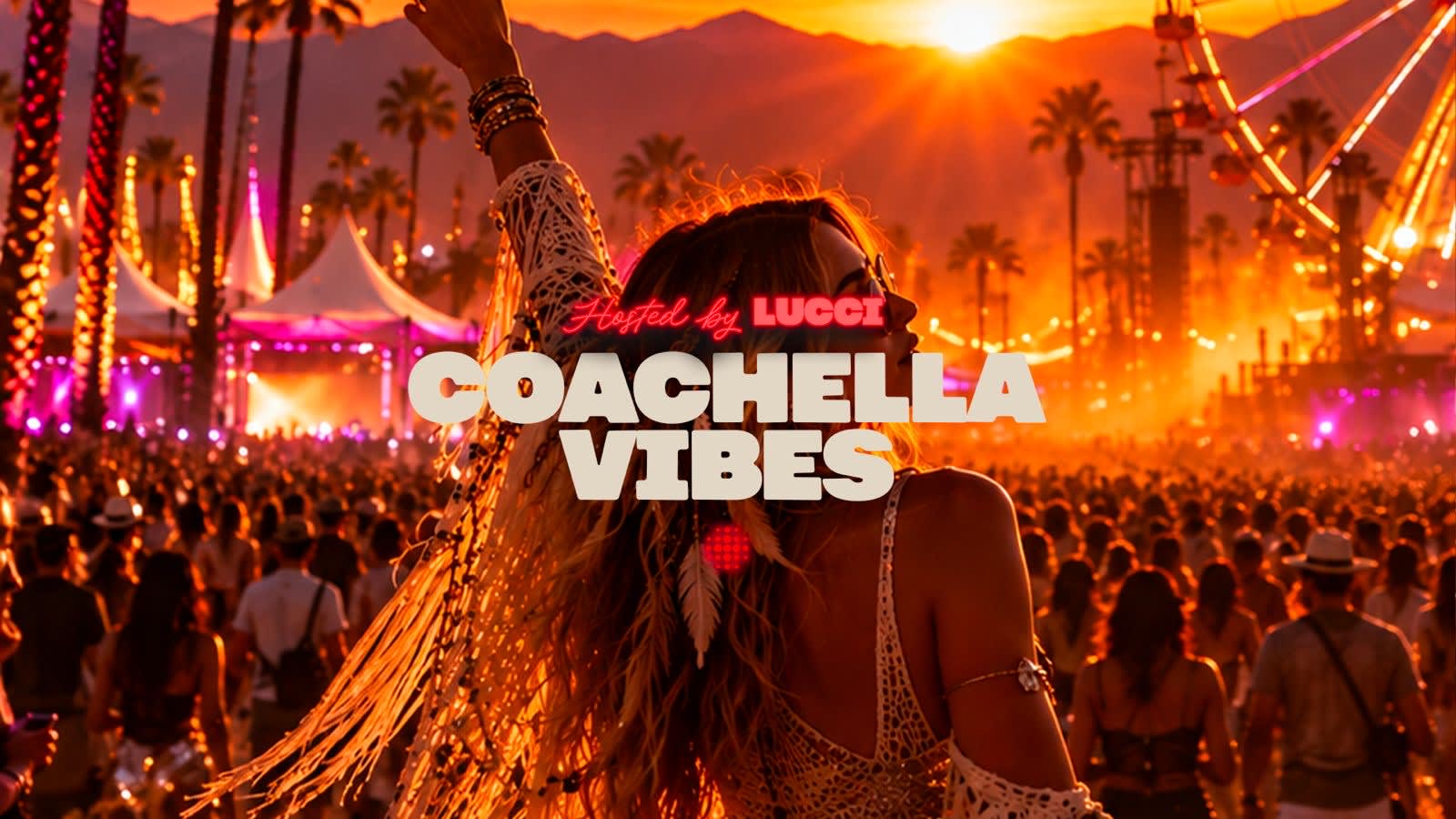 Mardi 06.10 - Coachella Vibes