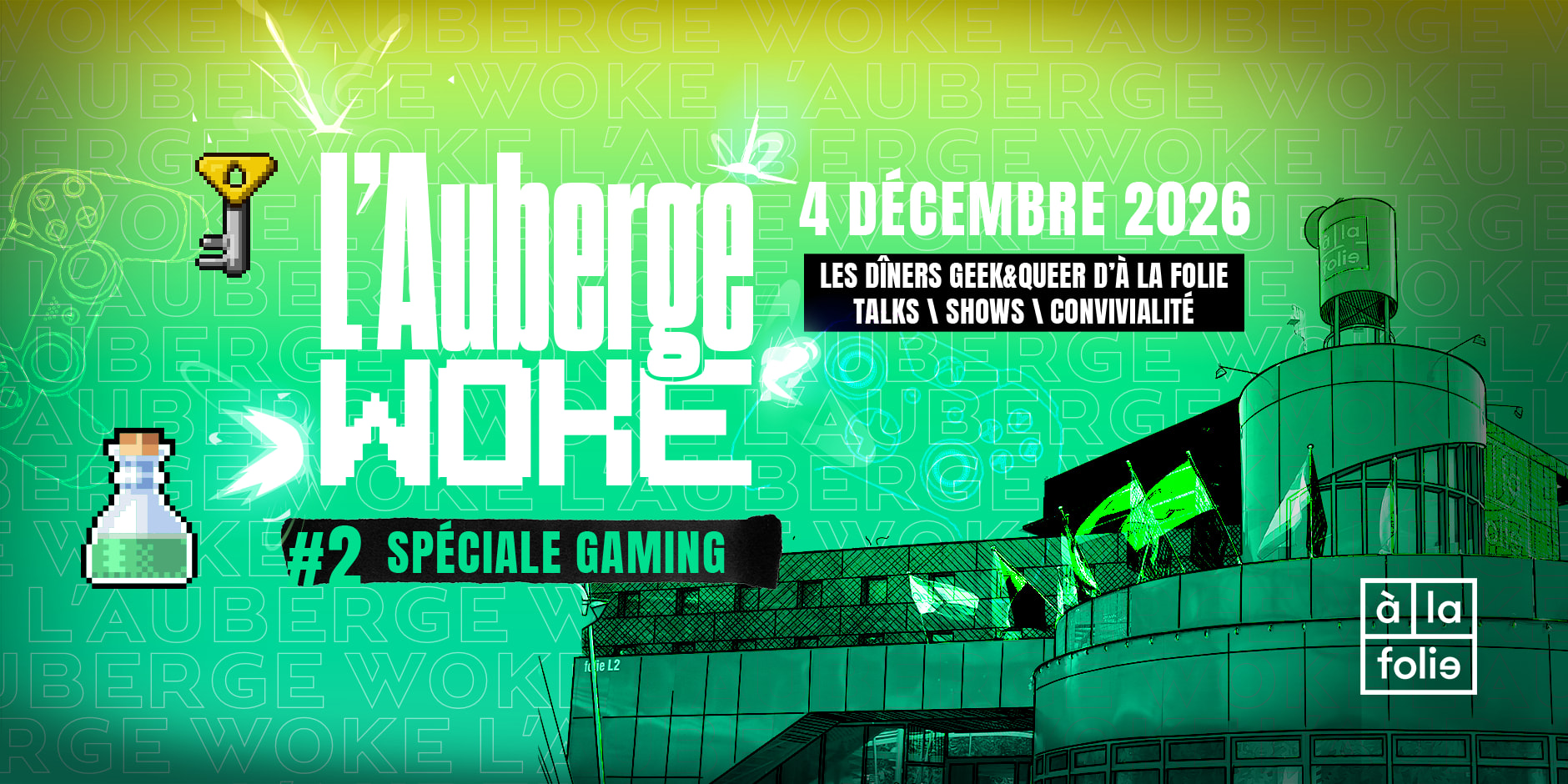 L'auberge Woke - Les Dîners Geek&Queer D'à La Folie