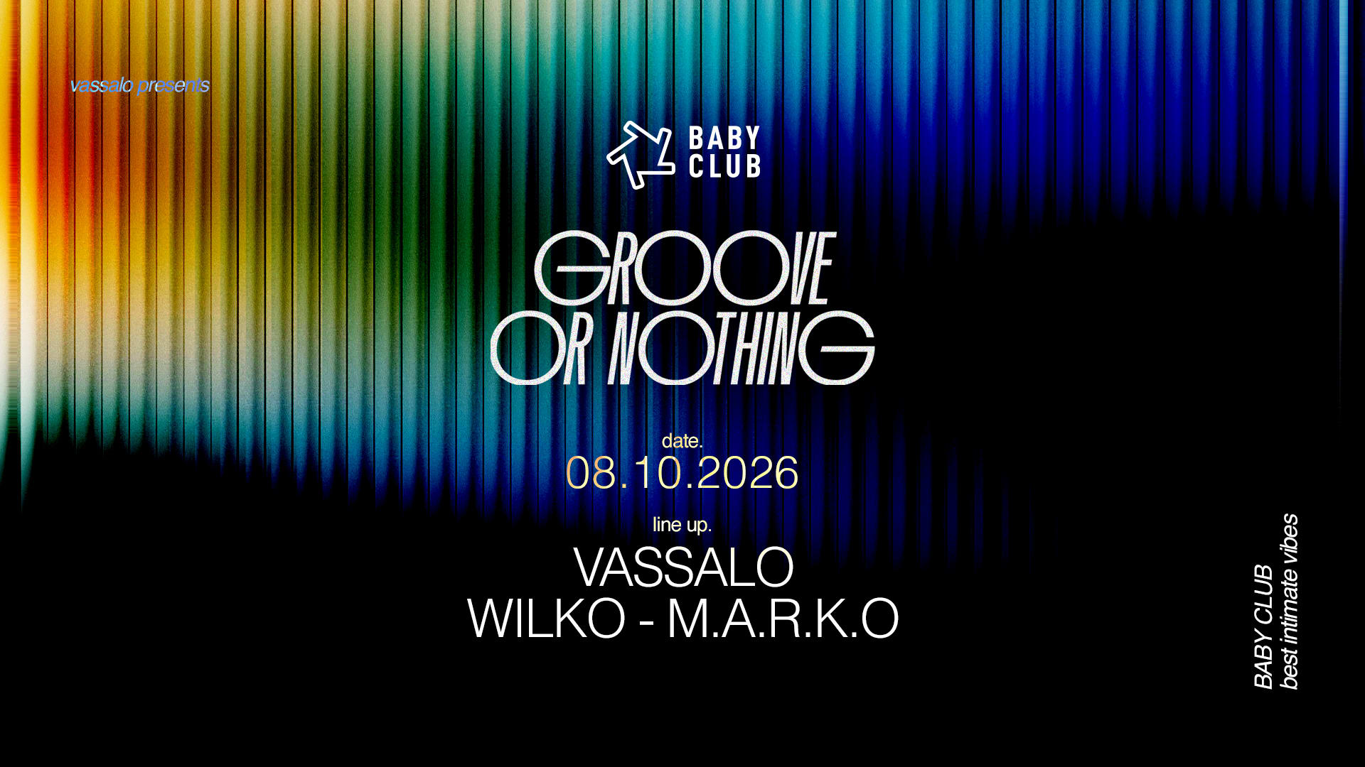 Groove Or Nothing :  Vassalo + Wilko + M.A.R.K.O