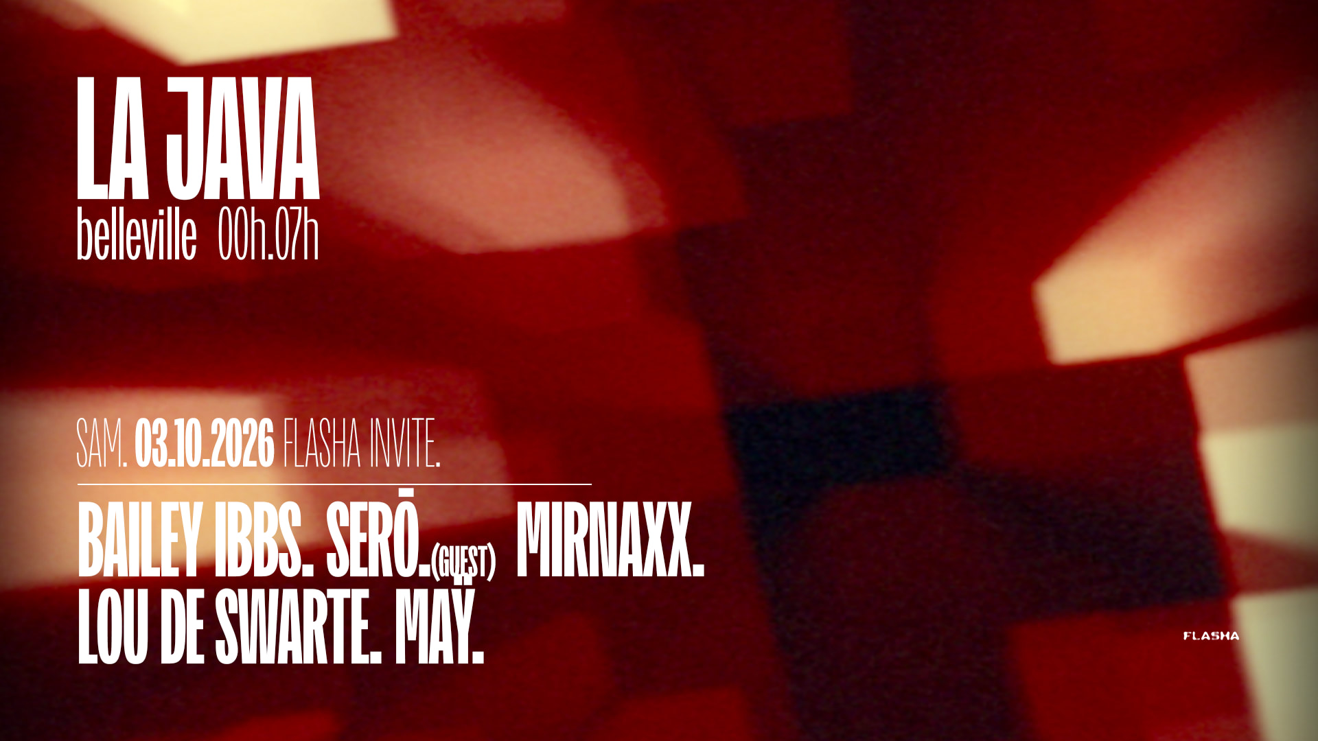 Flasha : Bailey Ibbs, Serō, Mirnaxx, Lou De Swarte & Maÿ