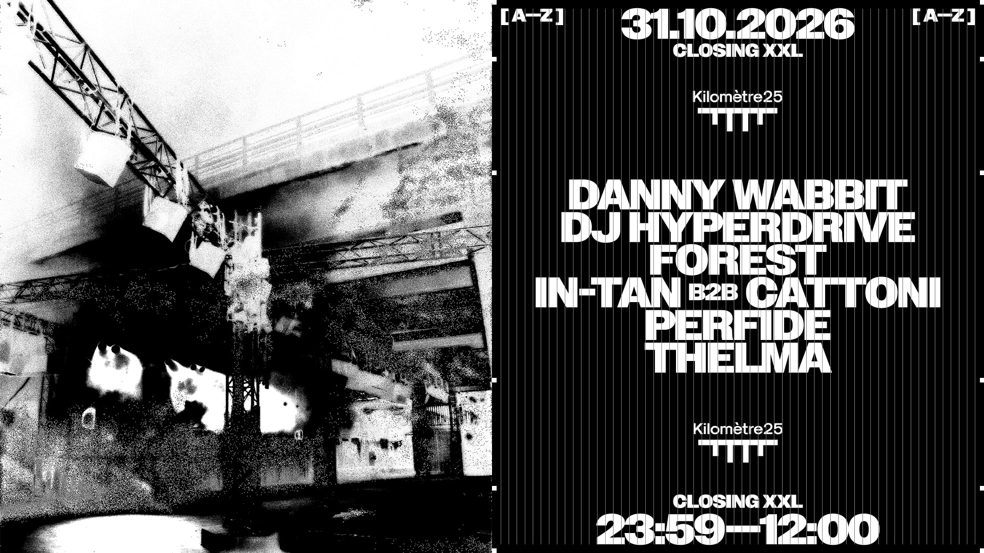 Kilometre25 Closing : Hallowen W/ Thelma, Danny Wabbit &More