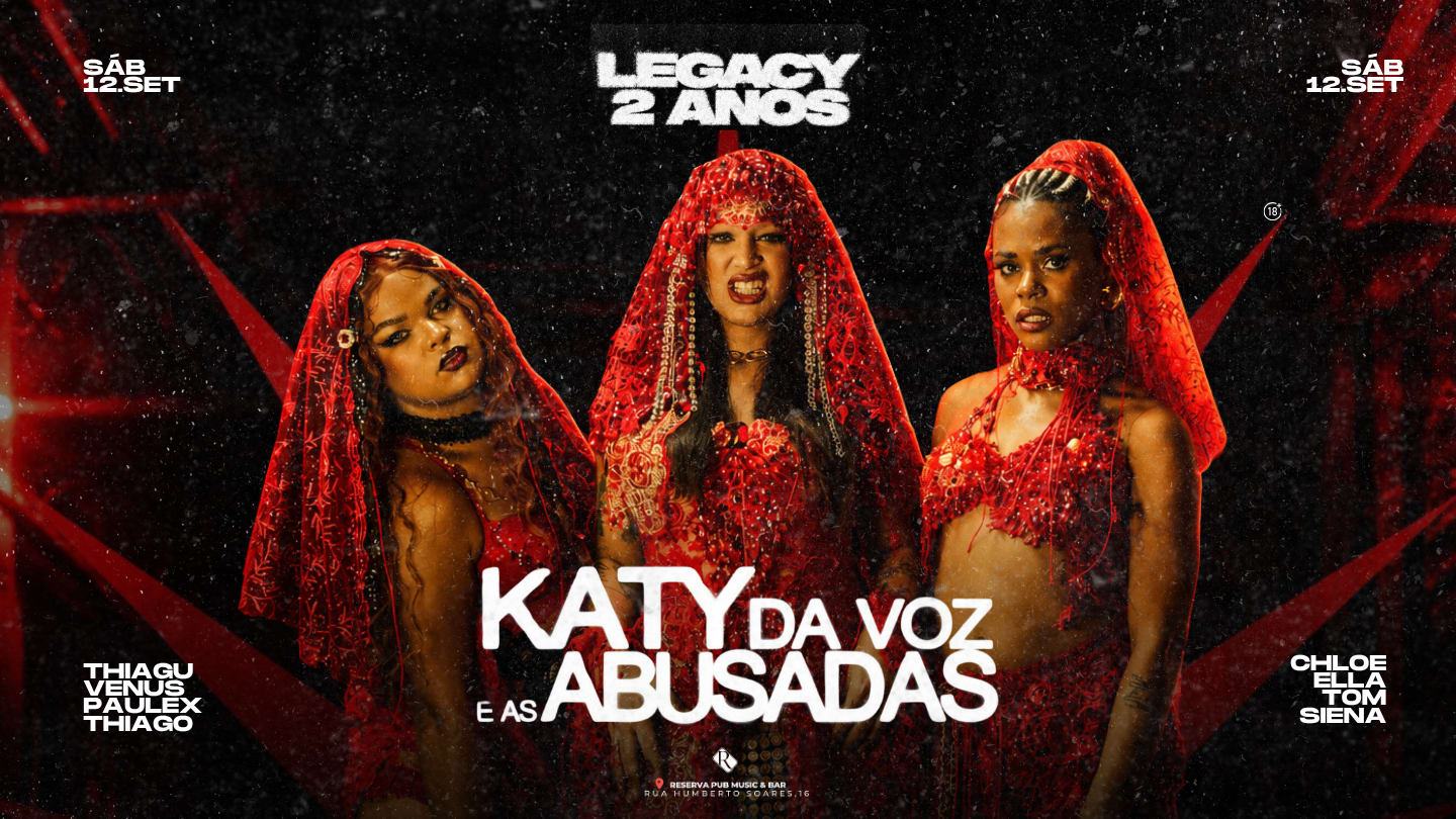 Legacy 2 Anos: Com Katy Da Voz & As Abusadas